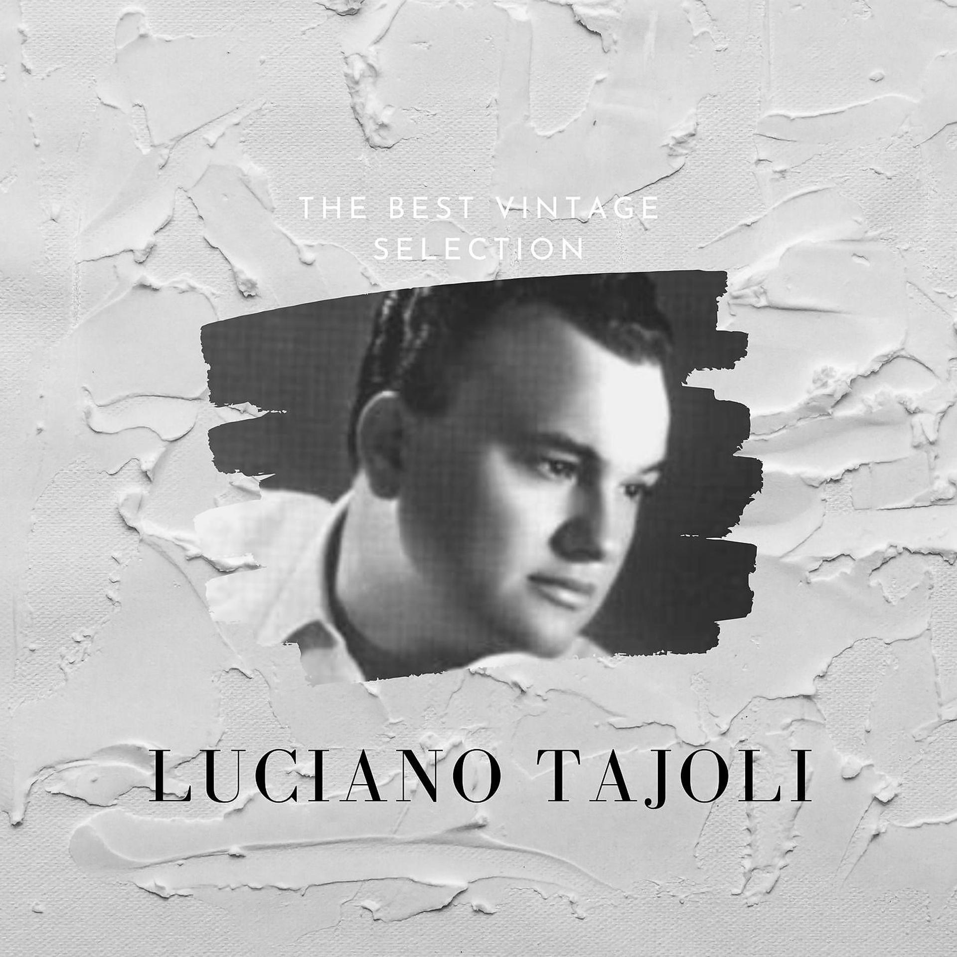 Постер альбома The Best Vintage Selection - Luciano Tajoli