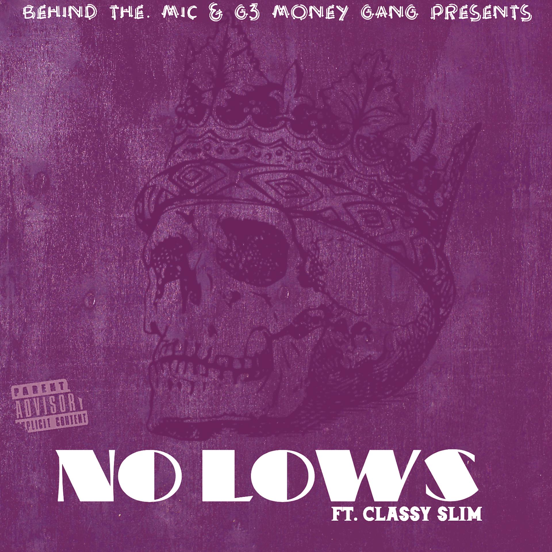 Постер альбома No Lows (feat. Classy Slim)