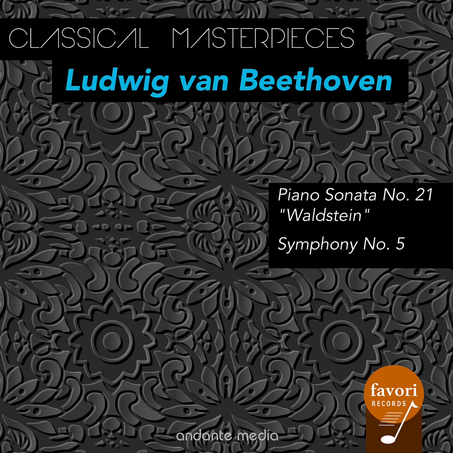 Постер альбома Classical Masterpieces - Ludwig van Beethoven: Piano Sonata "Waldstein" & Symphony No. 5