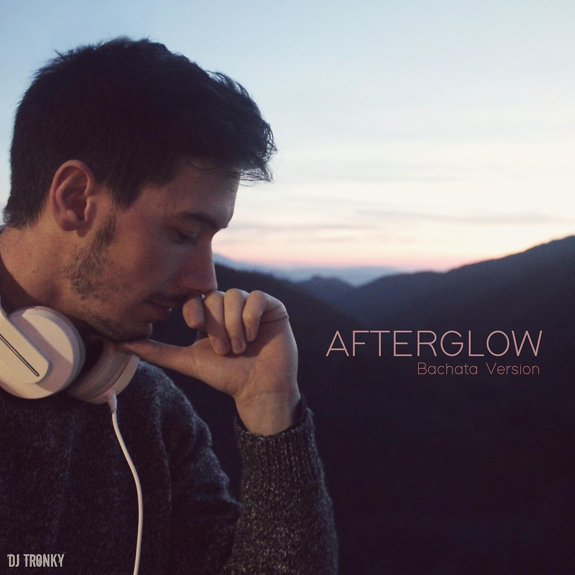 Постер альбома Afterglow (Bachata Version)
