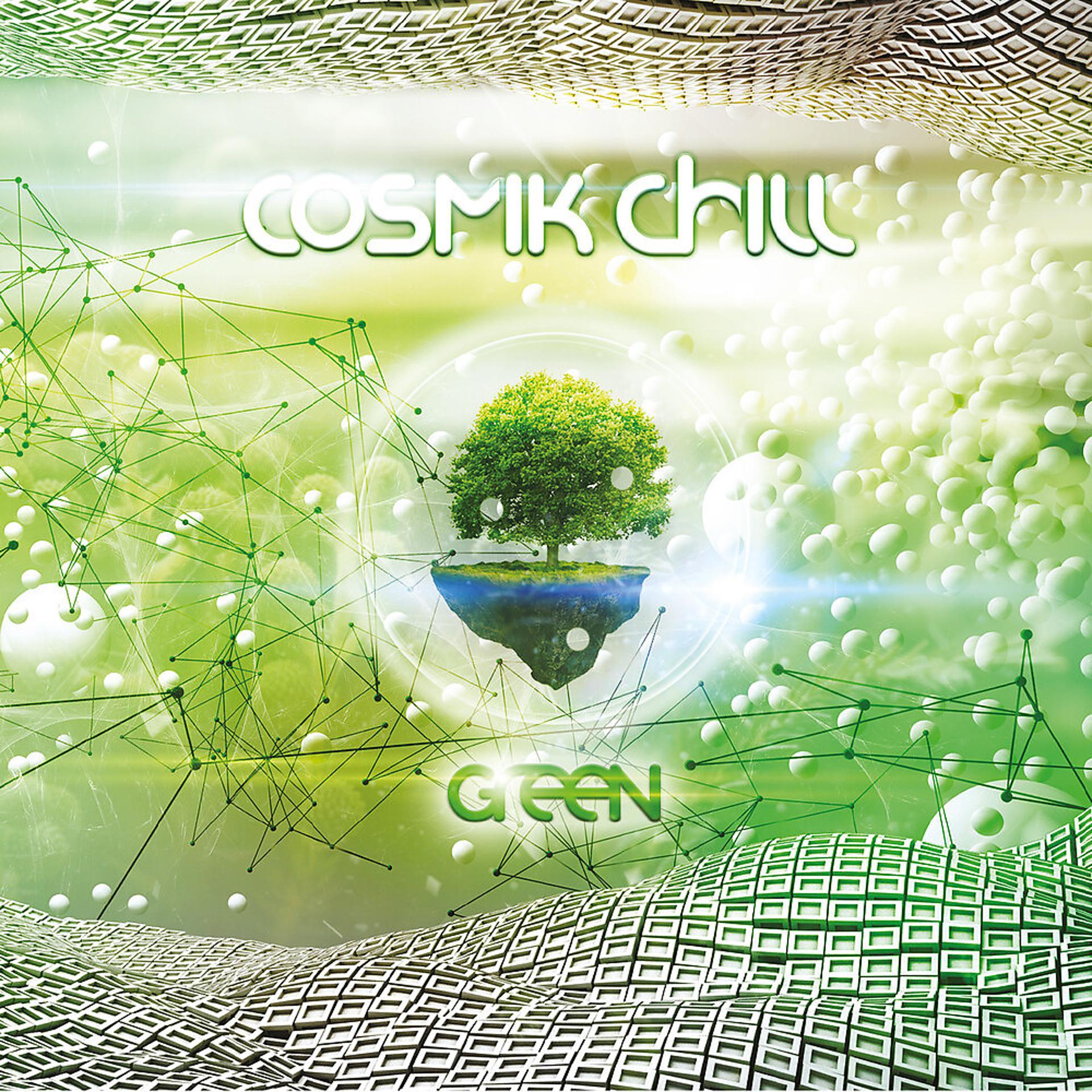 Постер альбома Cosmik Chill "Green"