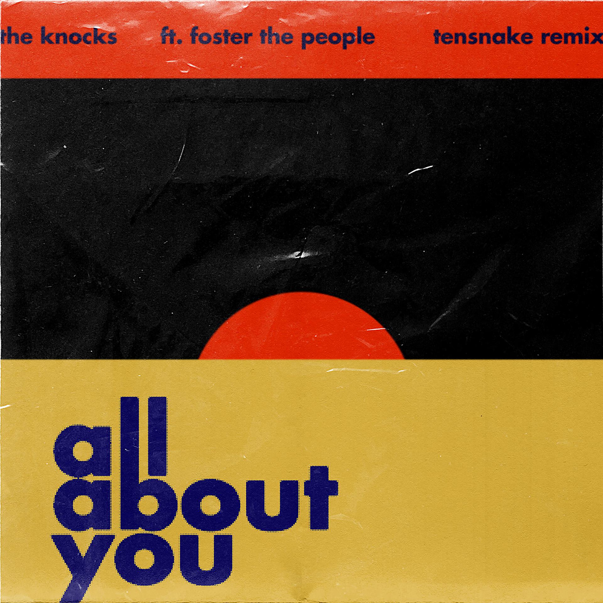 Постер альбома All About You (feat. Foster The People) [Tensnake Remix]