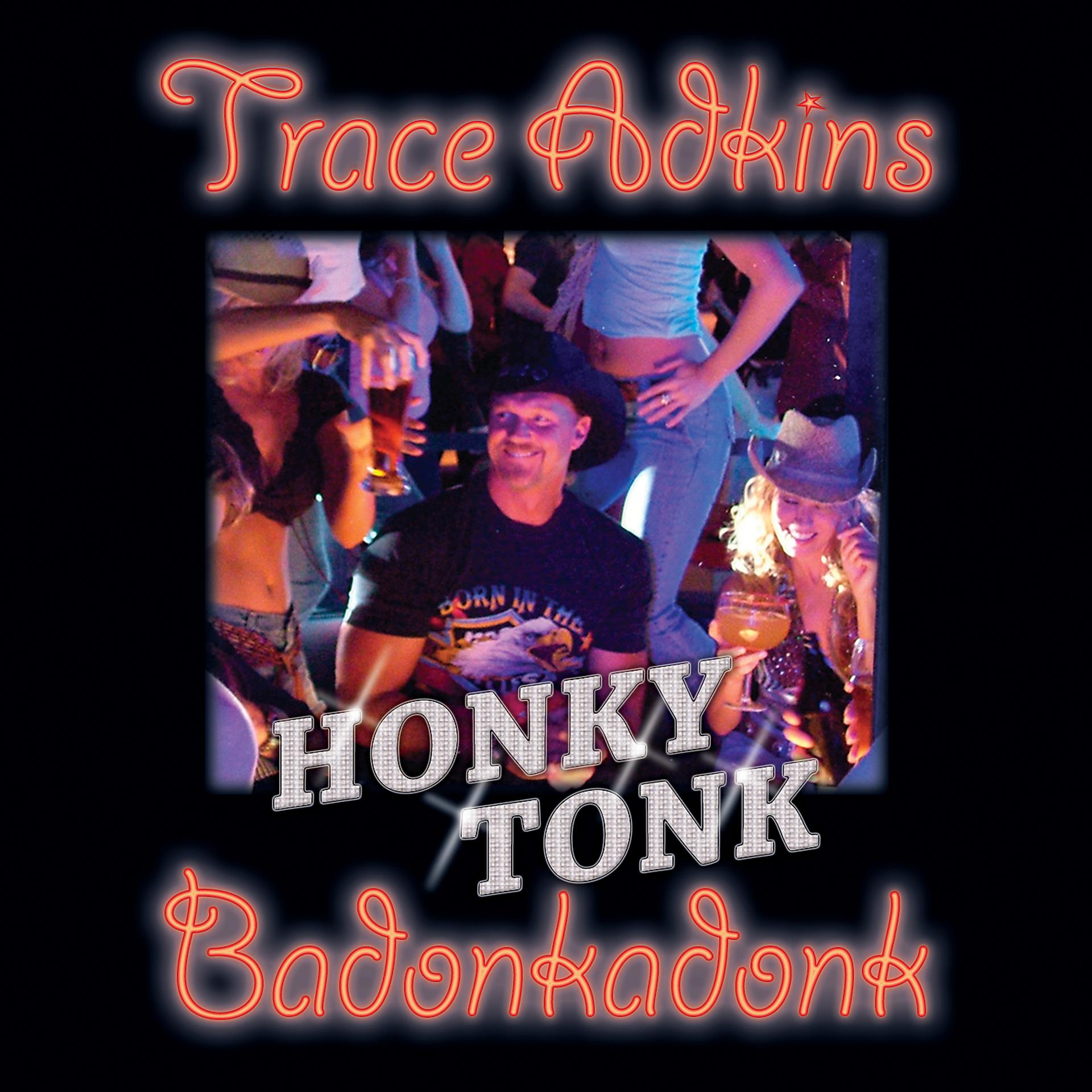 Постер альбома Honky Tonk Badonkadonk