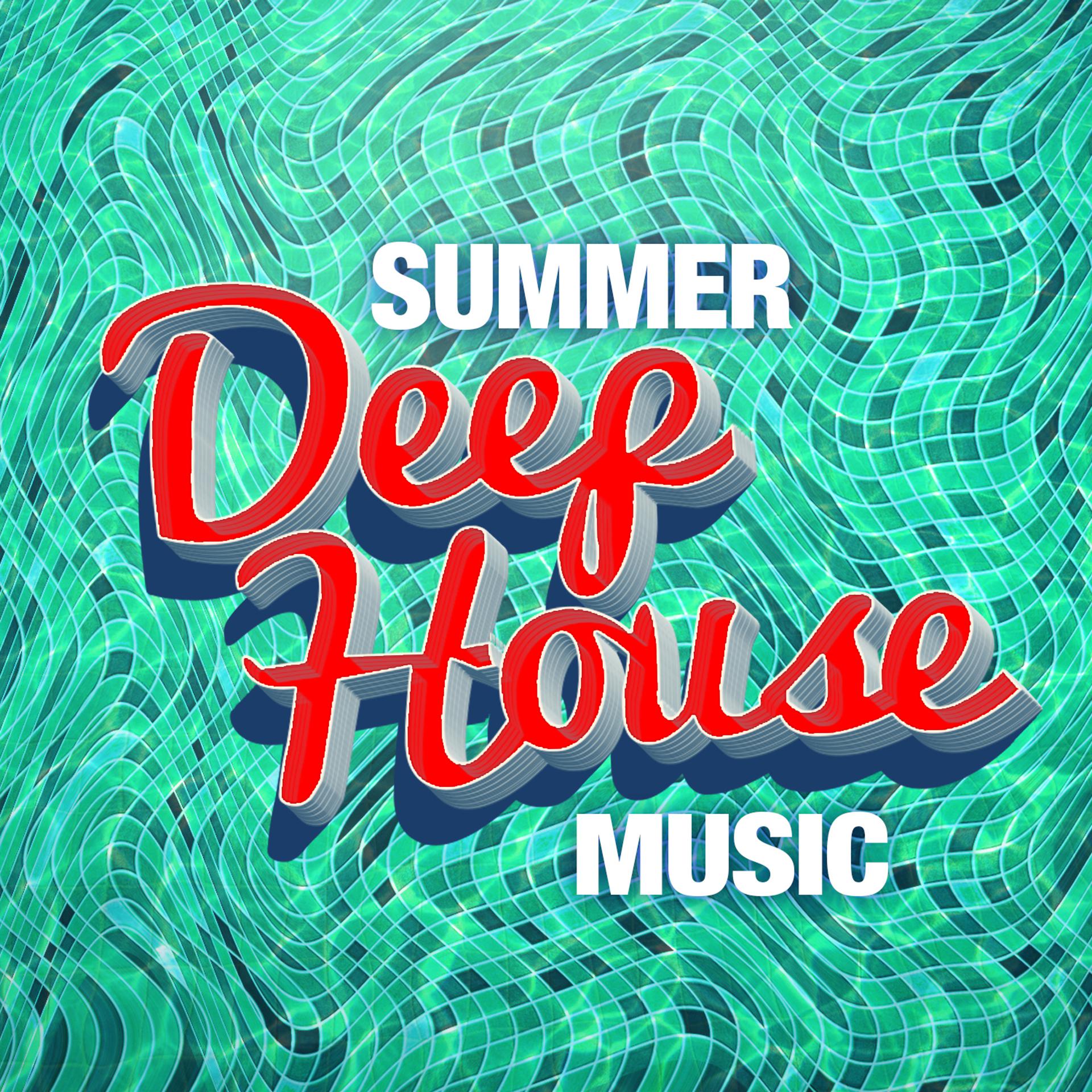 Постер альбома Summer Deep House Music