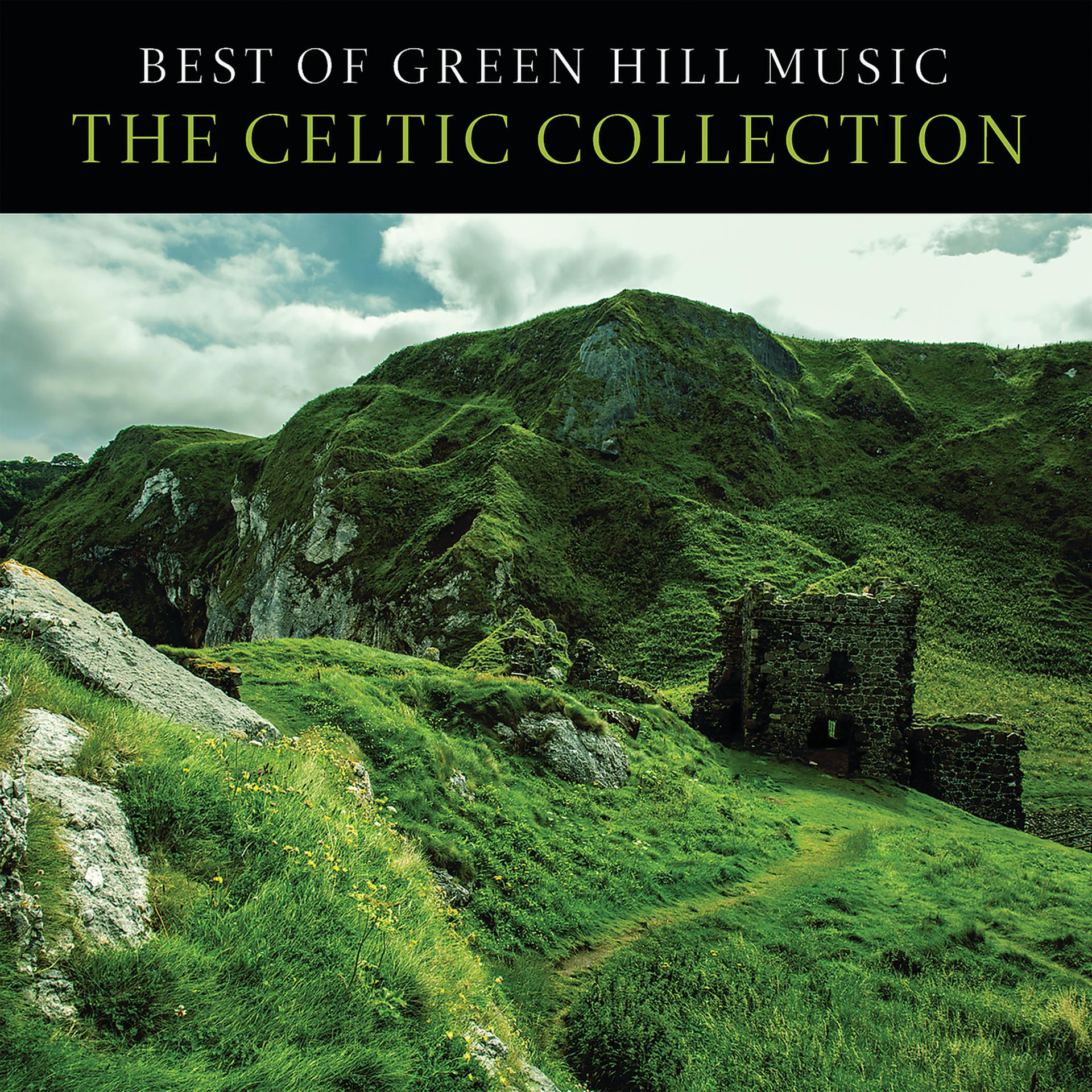 Постер альбома Best Of Green Hill Music: The Celtic Collection