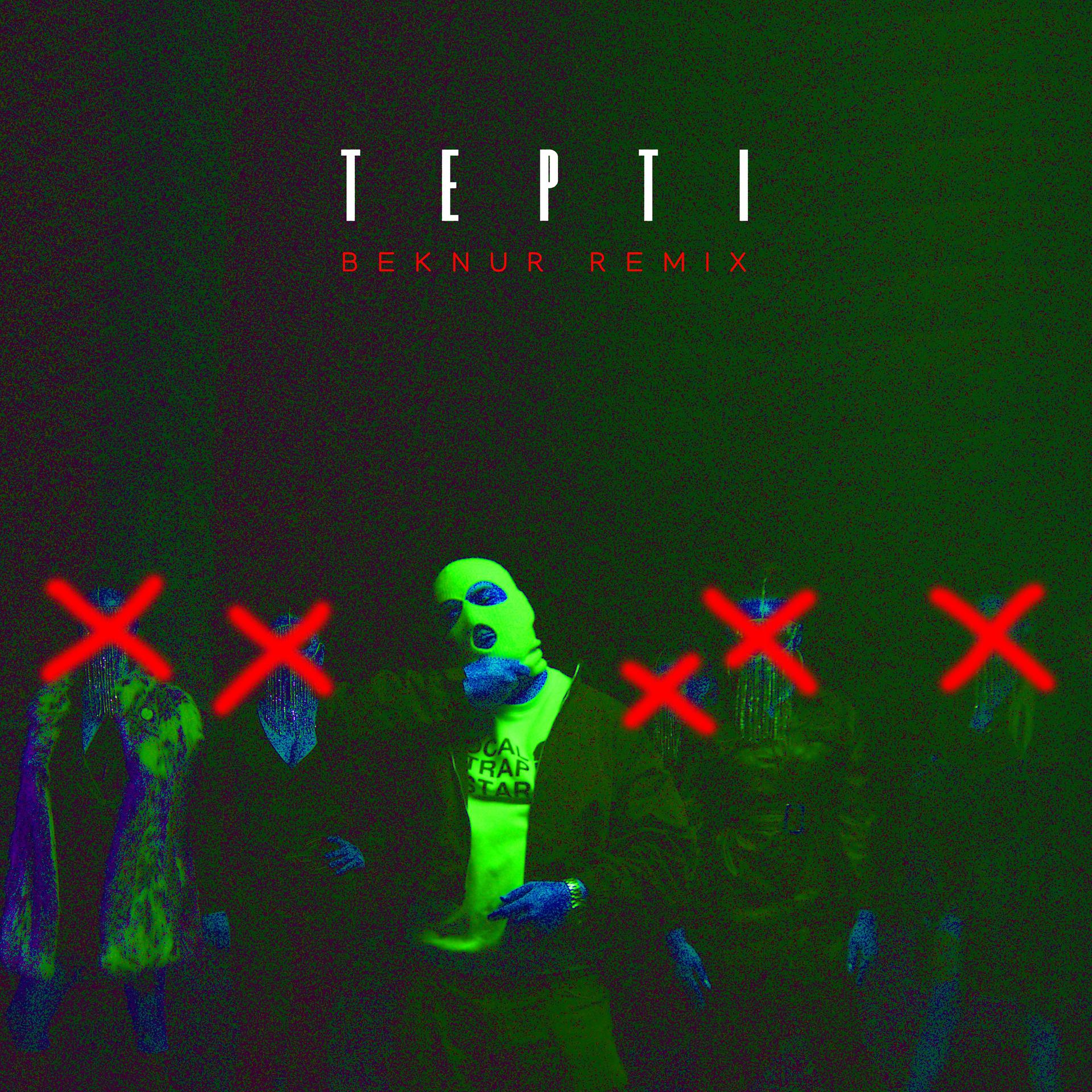 Постер альбома TEPTI (Beknur Remix)