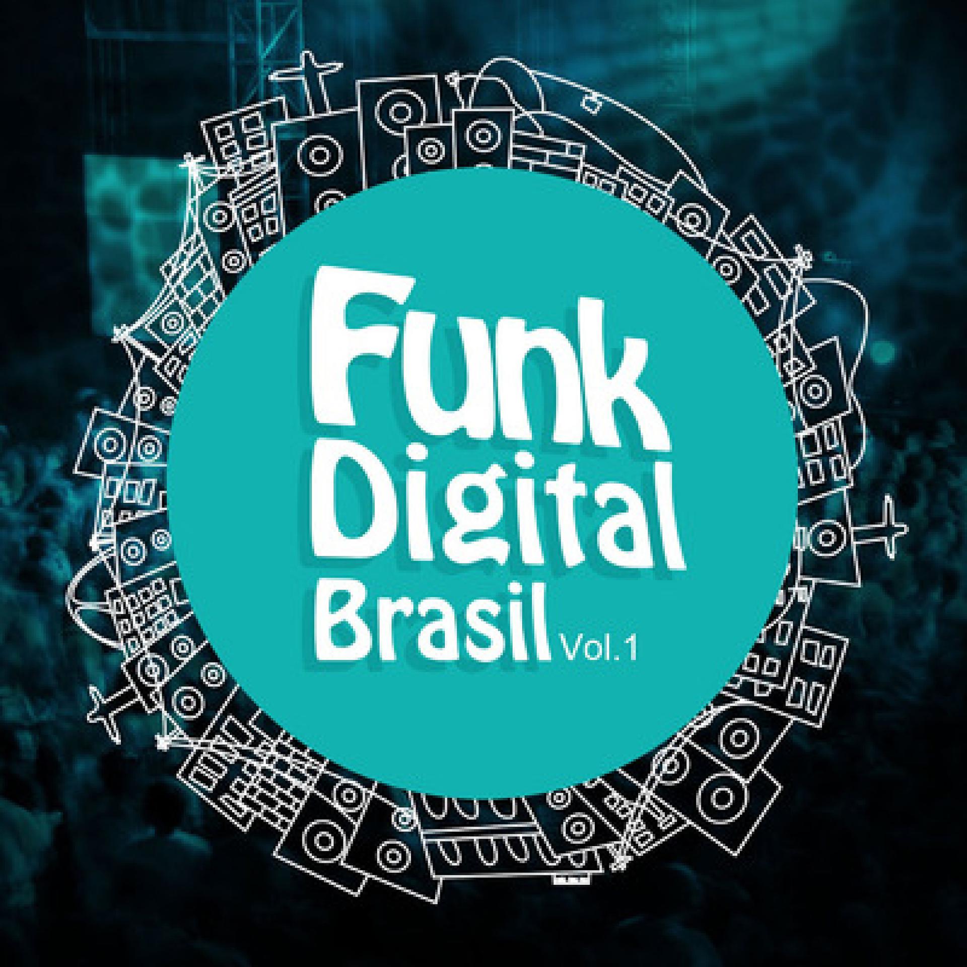 Постер альбома Funk Digital Brasil, Vol. 1