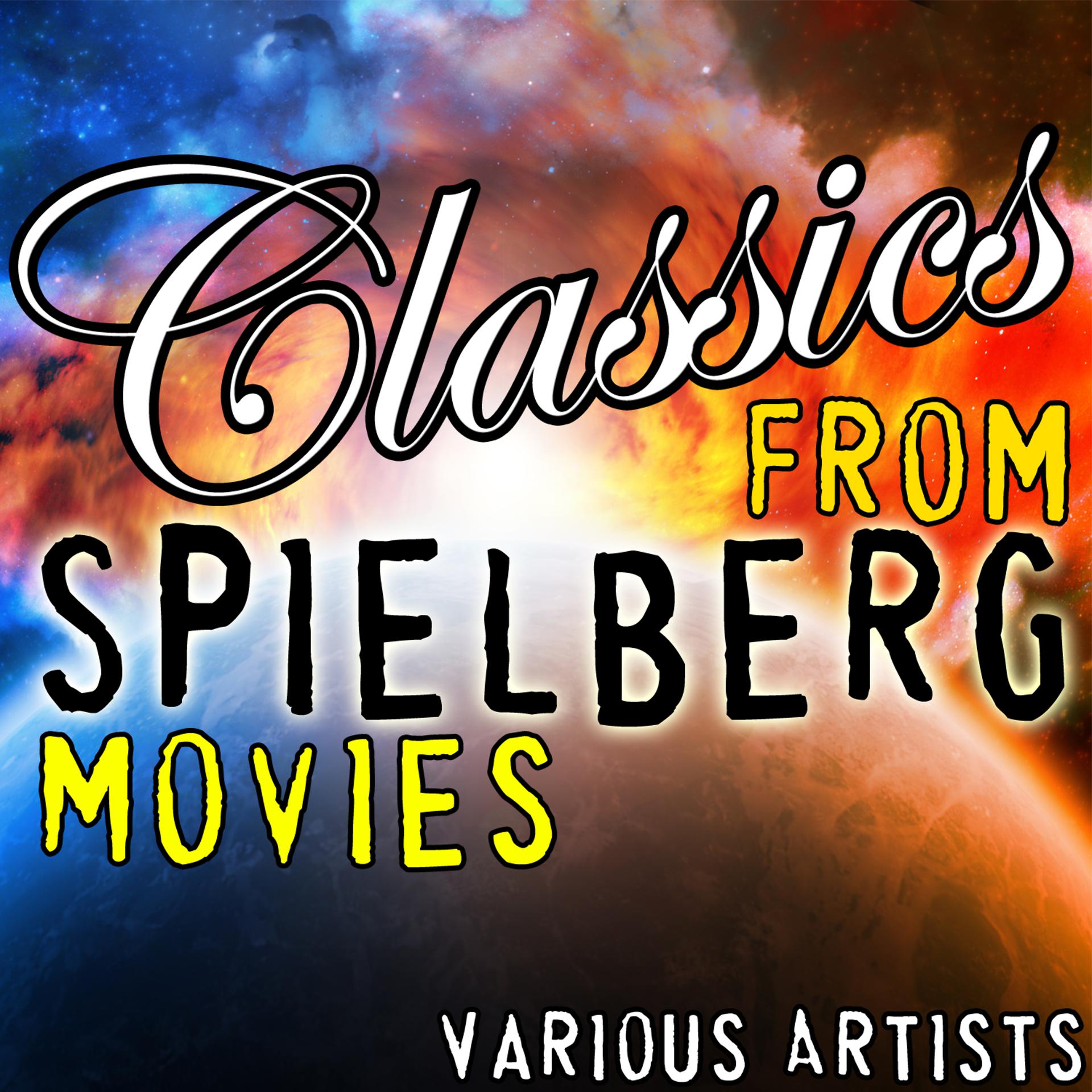 Постер альбома Classics from Spielberg Movies