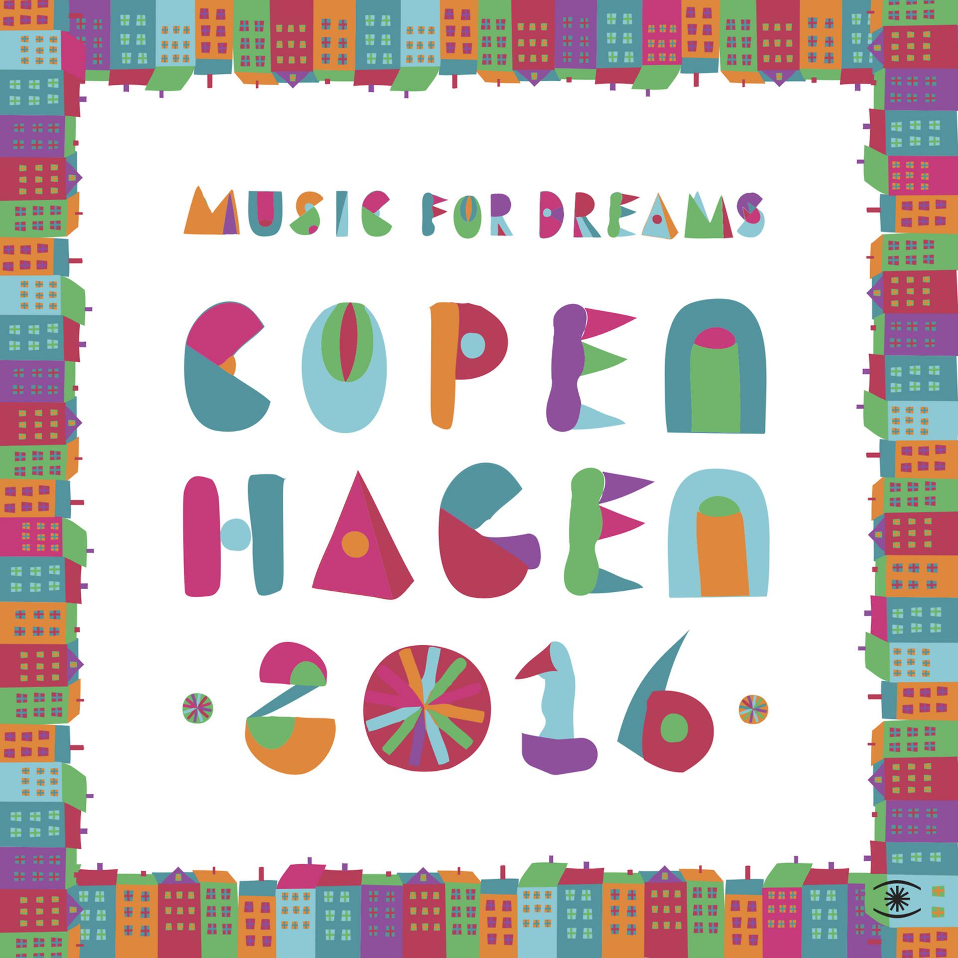 Постер альбома Music for Dreams Copenhagen 2016, Vol. 1
