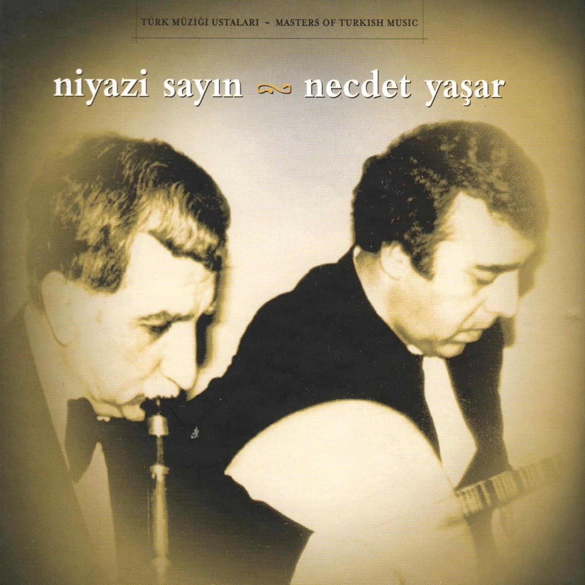 Постер альбома Niyazi Sayın & Necdet Yaşar