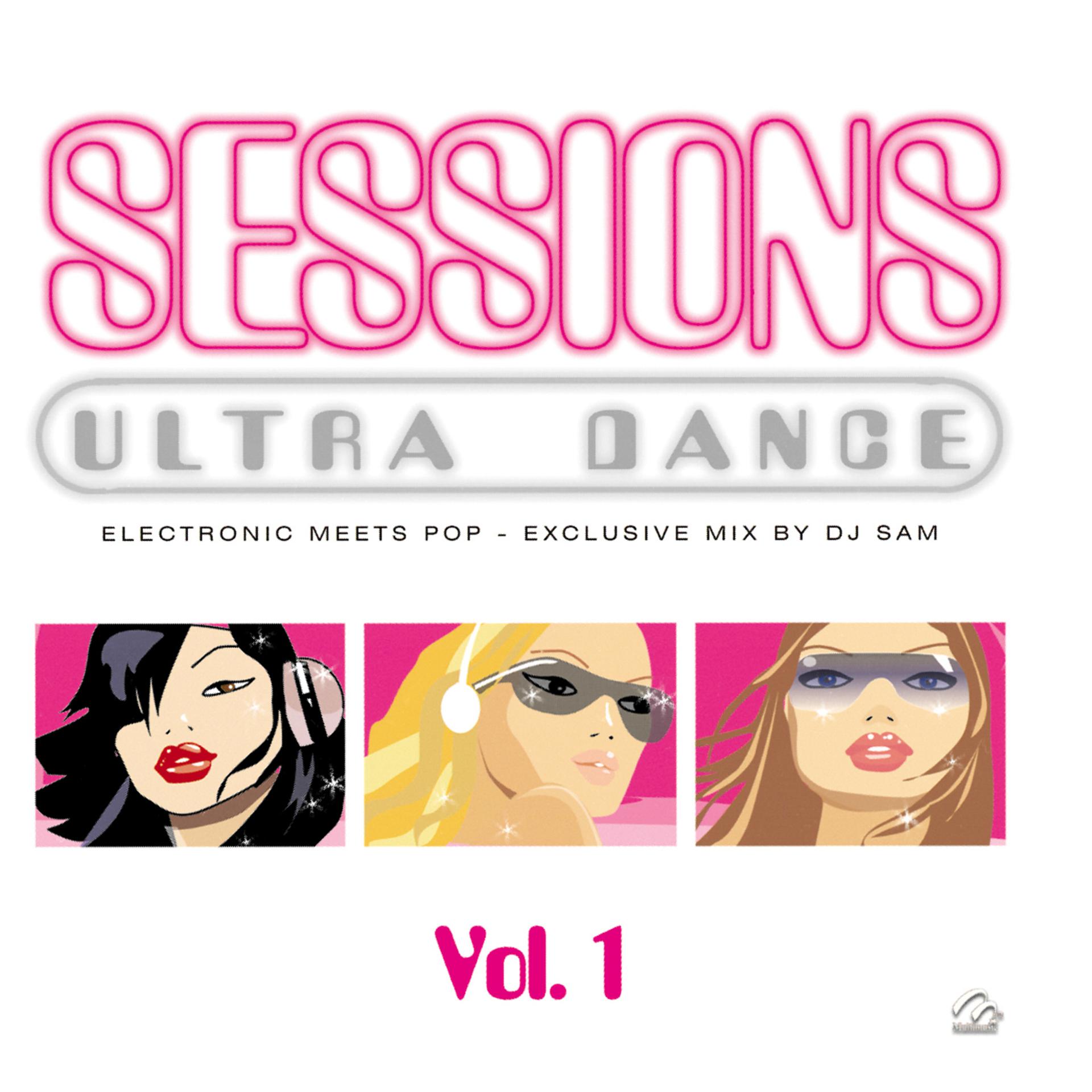 Постер альбома Ultra Dance Sessions Vol. 1