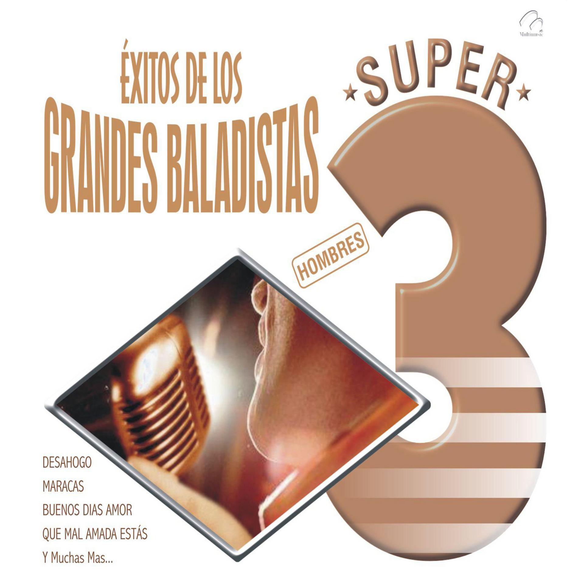 Постер альбома Exitos de los Grandes Baladistas (Hombres)