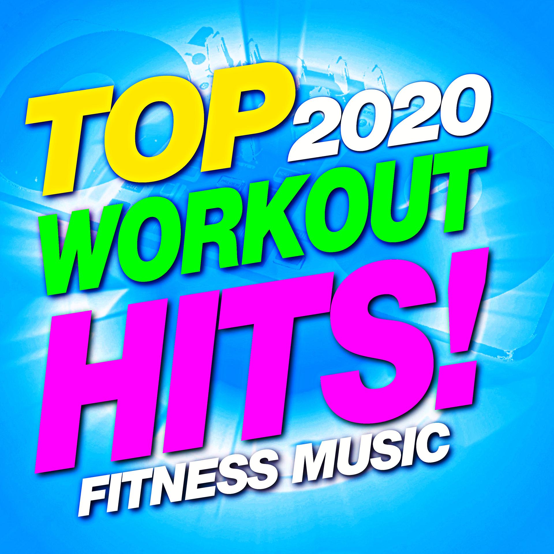 Постер альбома Top 2020 Workout Hits! Fitness Music