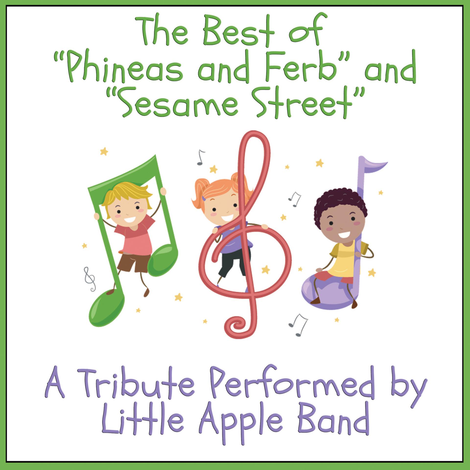 Постер альбома The Best Of "Phineas and Ferb" And "Sesame Street": A Tribute