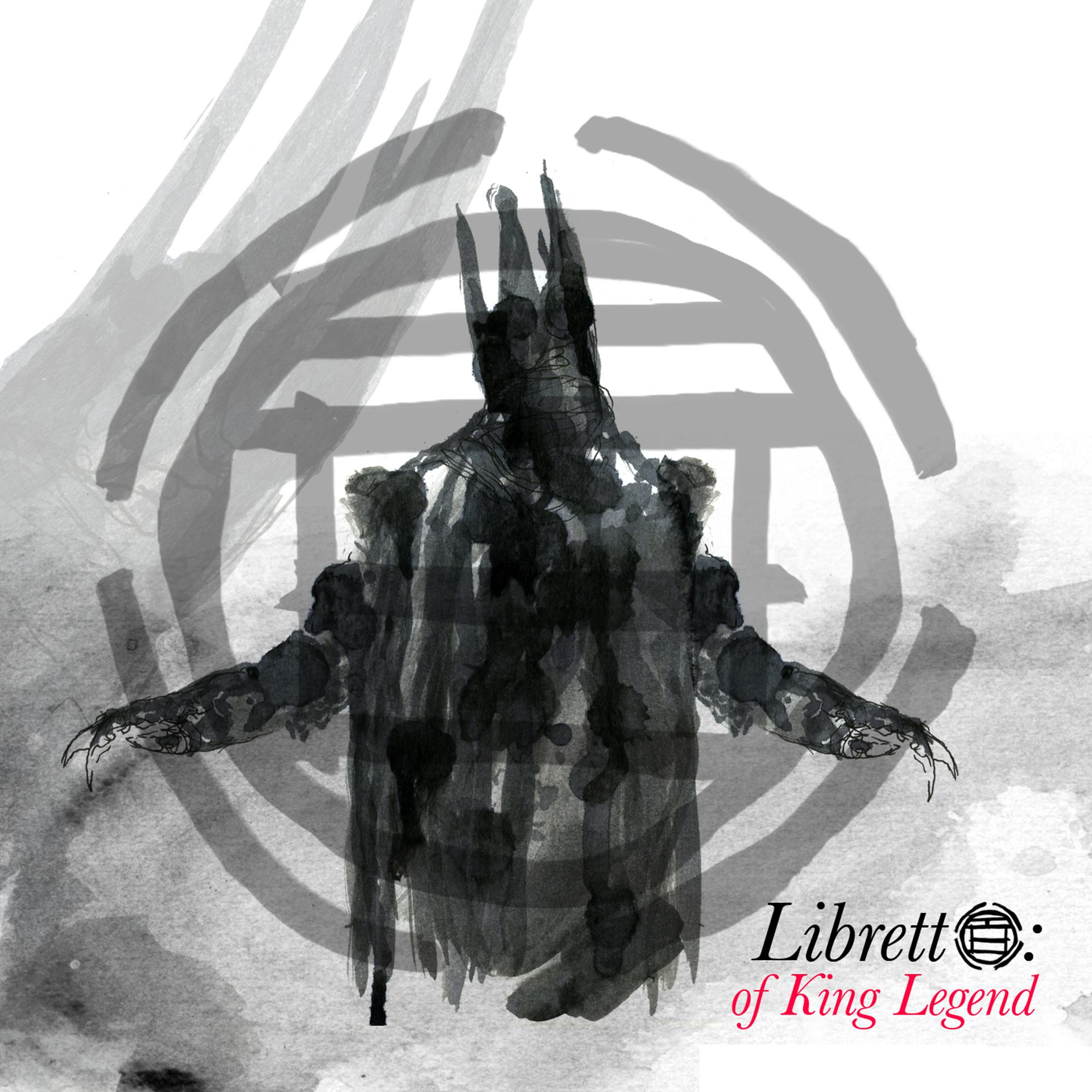 Постер альбома Libretto: Of King Legend