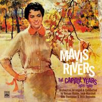Постер альбома Mavis Rivers. The Complete Capitol Years 1959-1960. "Take A Number," "Hooray for Love" And "Mavis Rivers Sings About the Simple Life" Plus One Single and Two Bonus Tracks From "Ports of Paradise"