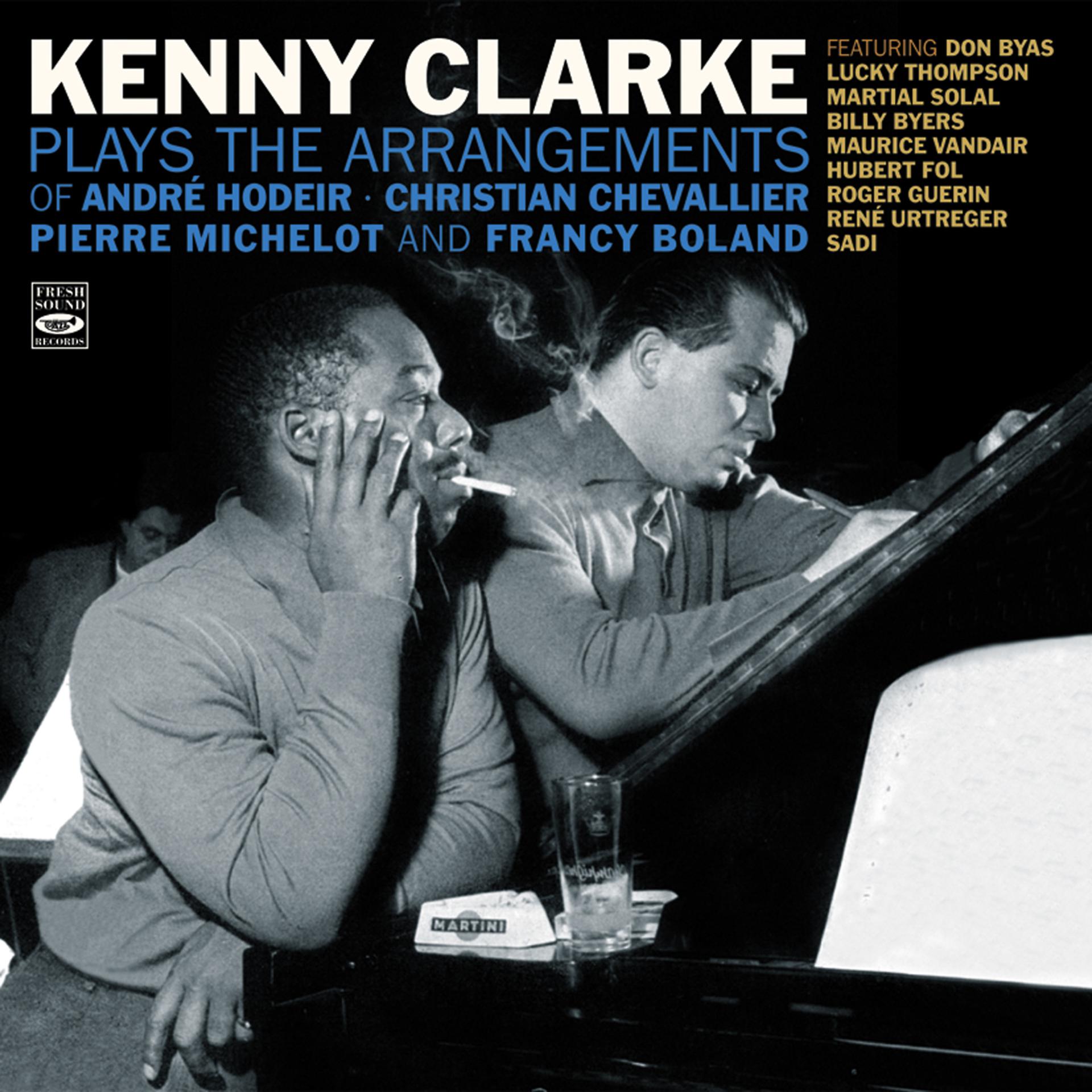 Постер альбома Kenny Clarke Plays the Arrangements of André Hodeir, Pierre Michelot, Christian Chevallier & Francy Boland