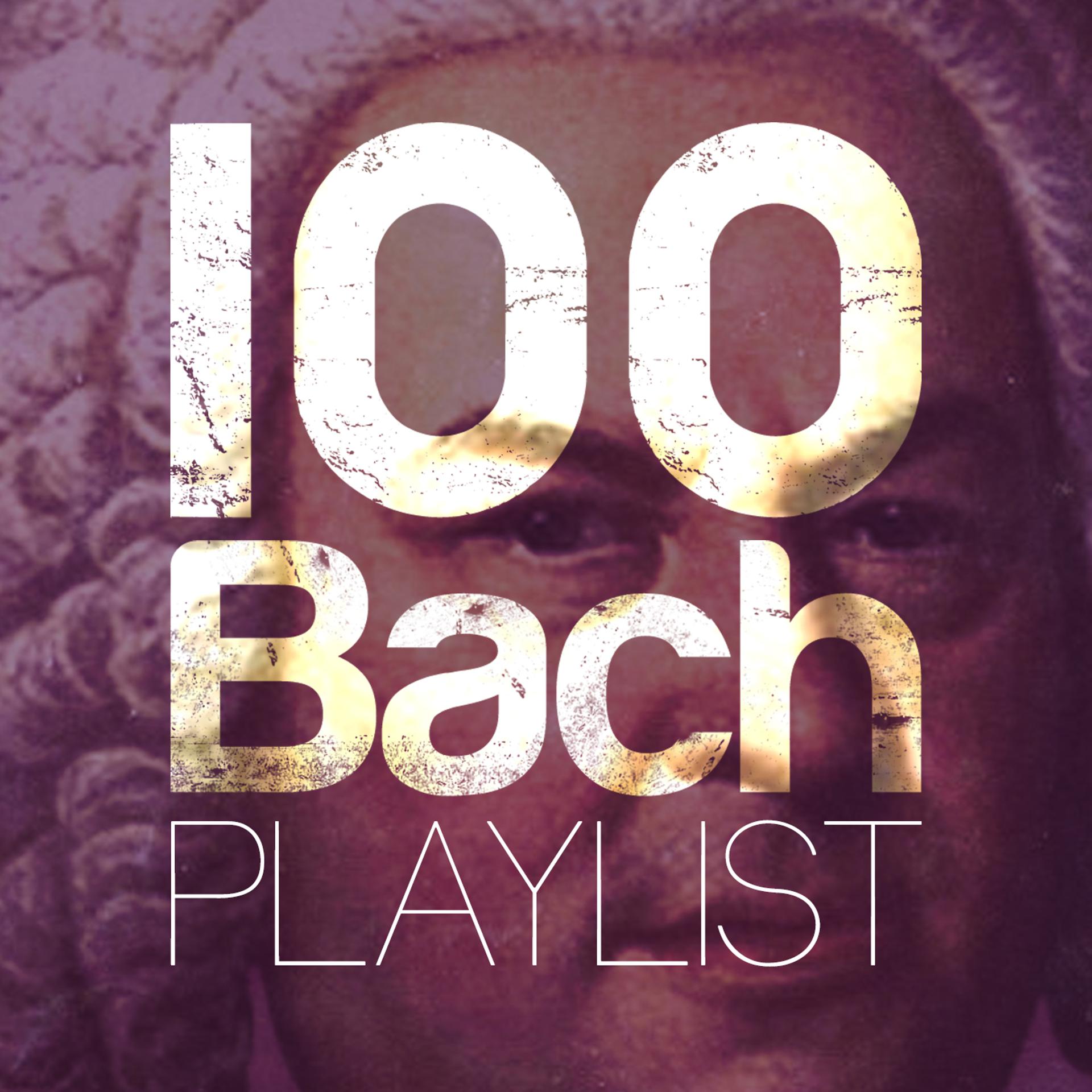Постер альбома 100 Bach Playlist