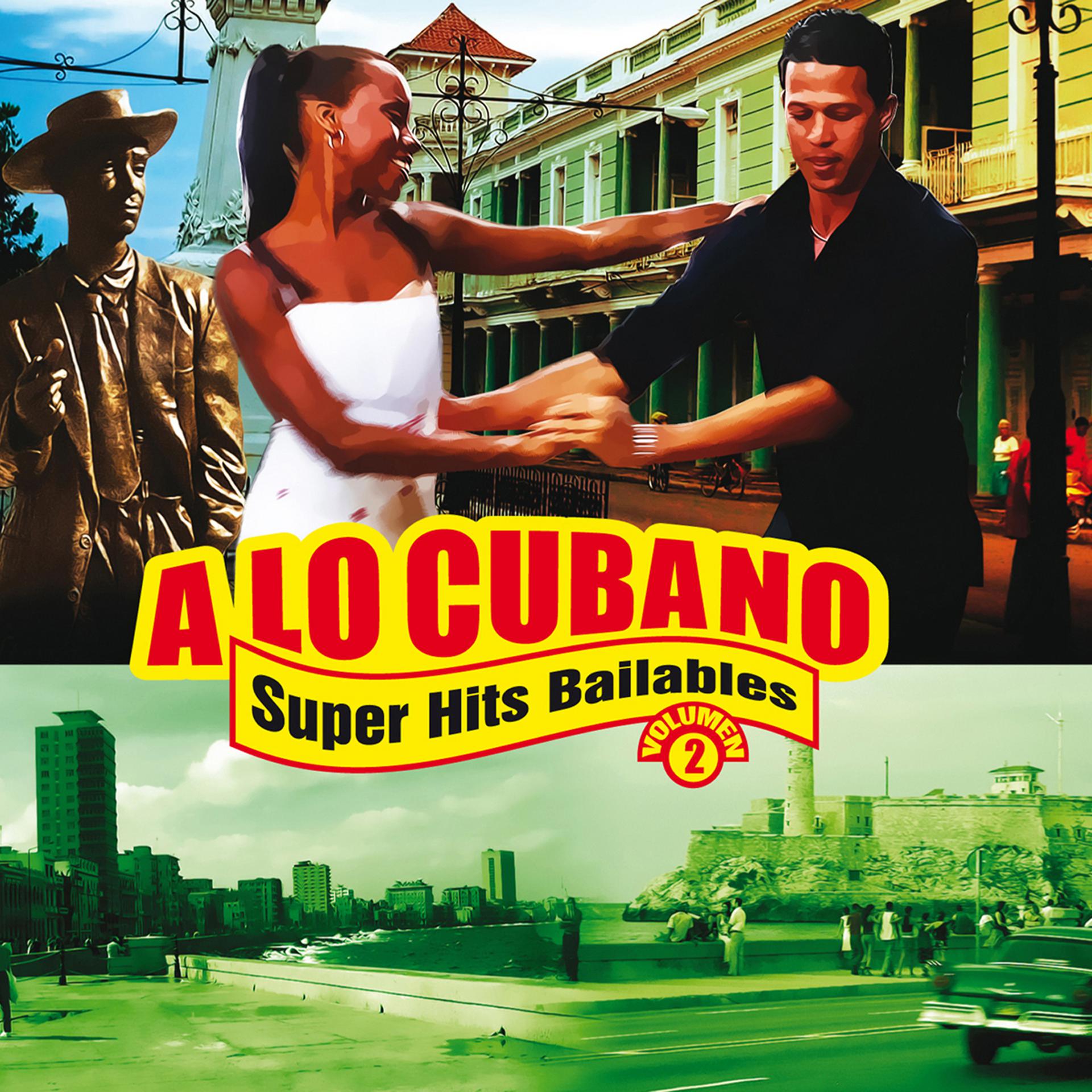 Постер альбома A Lo Cubano: Súper Hits Bailables, Vol. 2