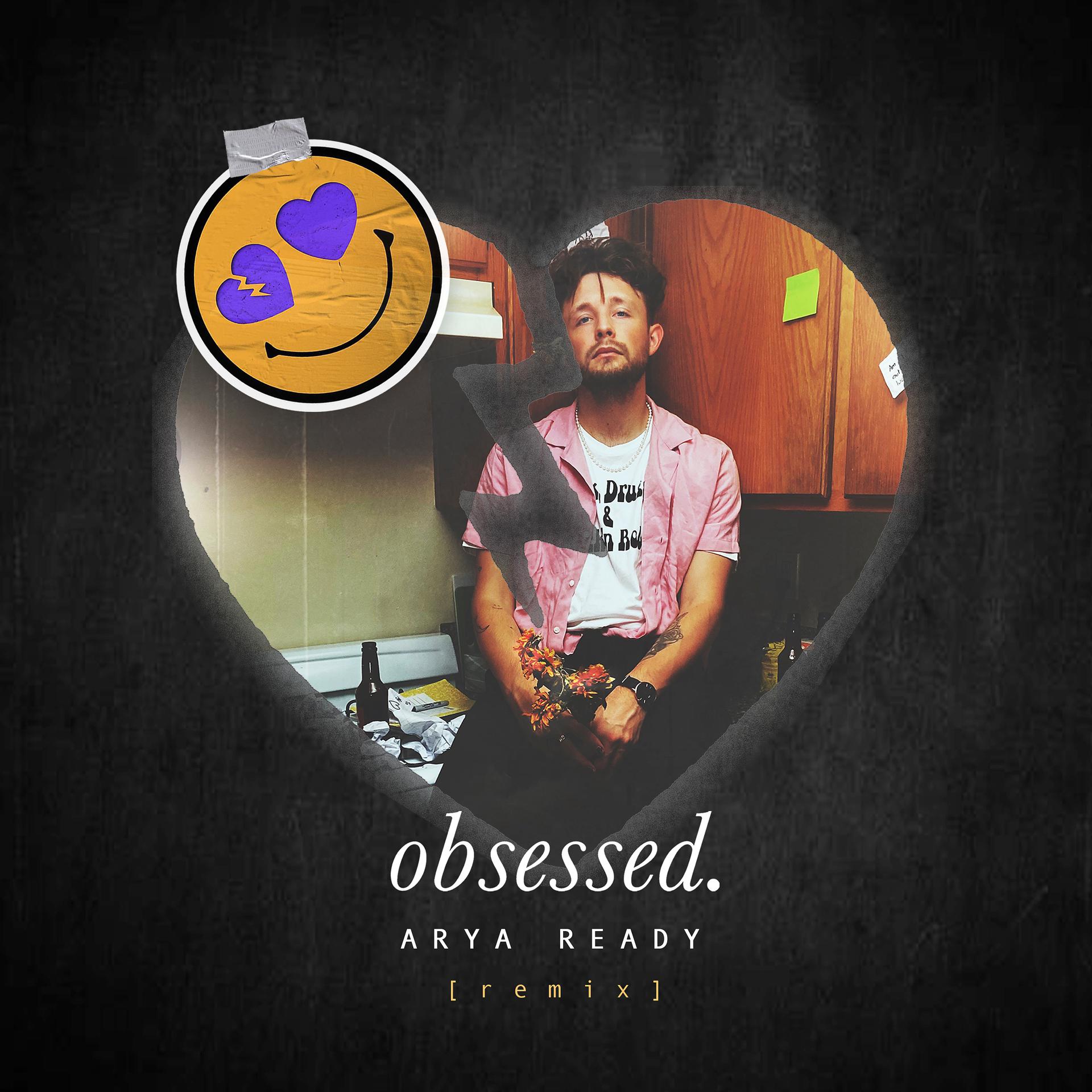 Постер альбома Obsessed (Arya Ready Remix)