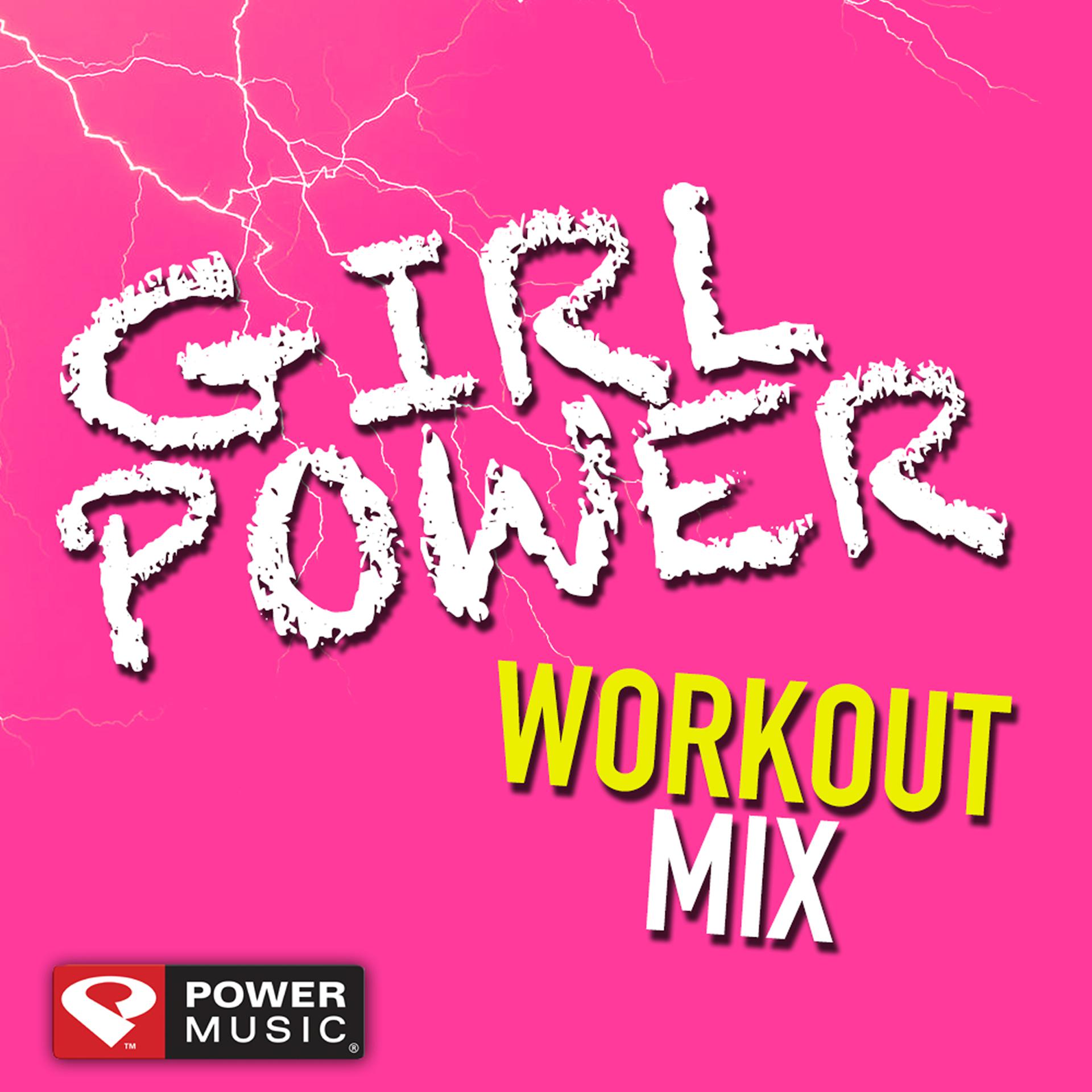 Постер альбома Girl Power Workout Mix (60 Min Non-Stop Workout Mix (130 BPM)
