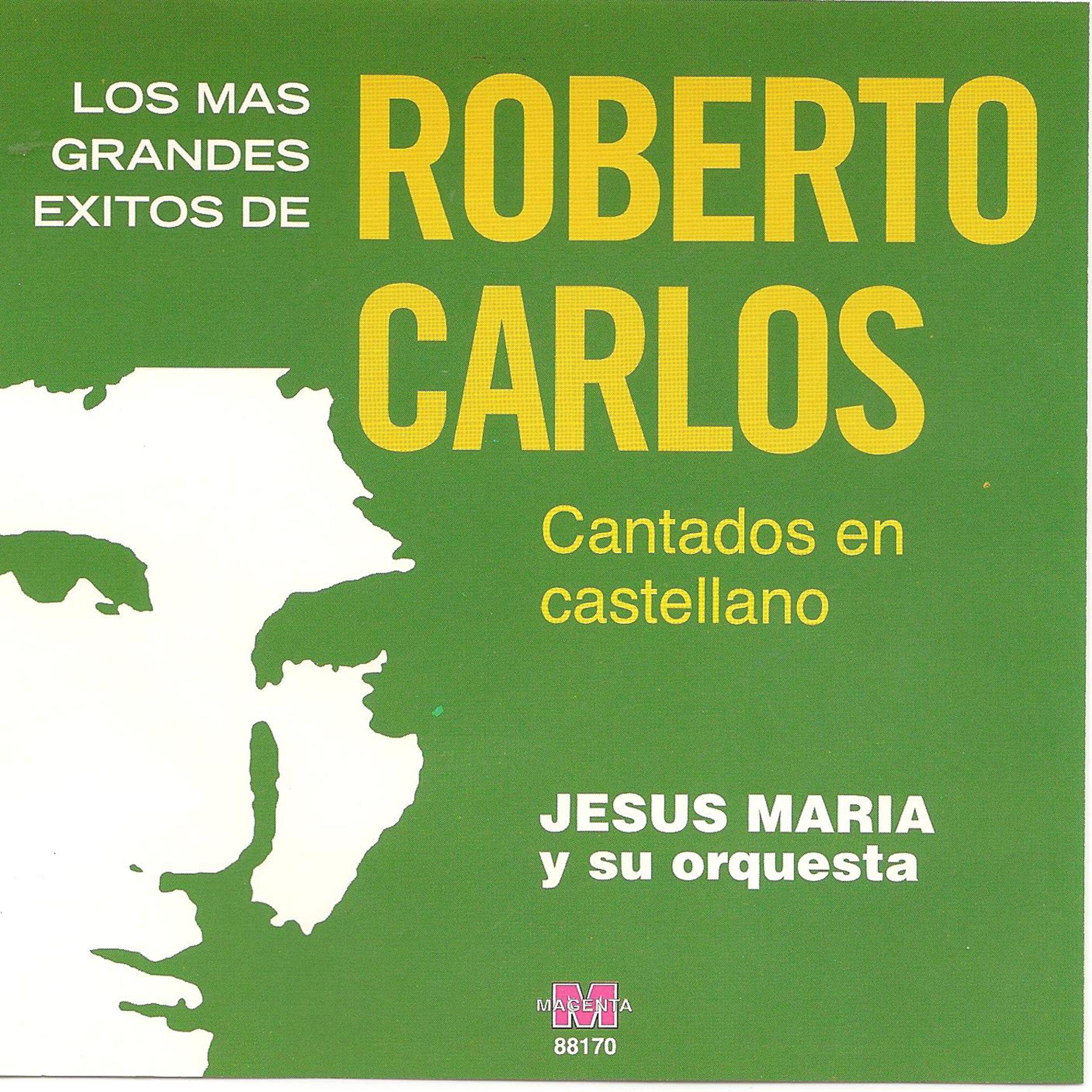 Постер альбома Grandes exitos de Roberto Carlos en español