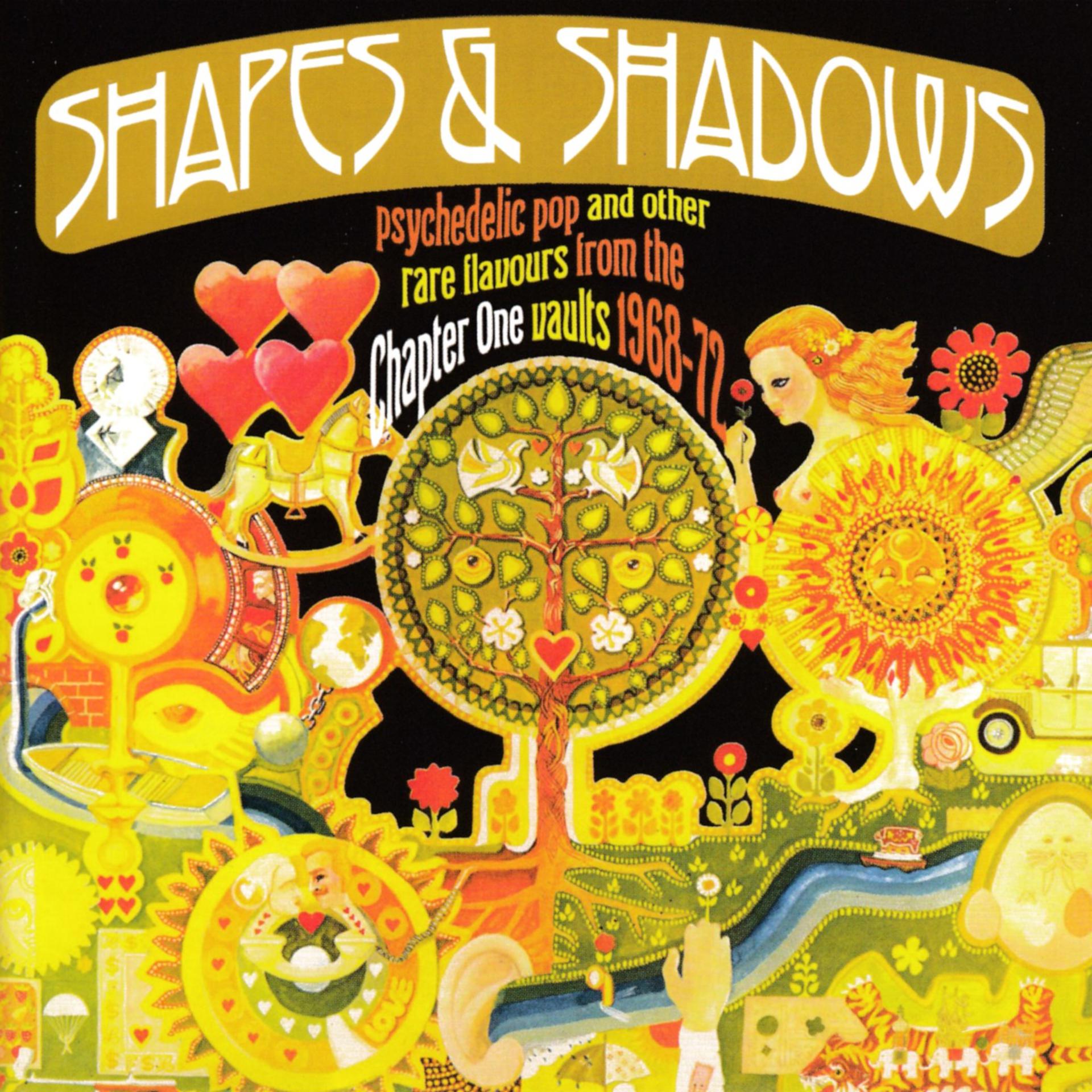Постер альбома Shapes & Shadows: Psychedelic Pop And Other Rare Flavours From The Chapter One Vaults 1968-72
