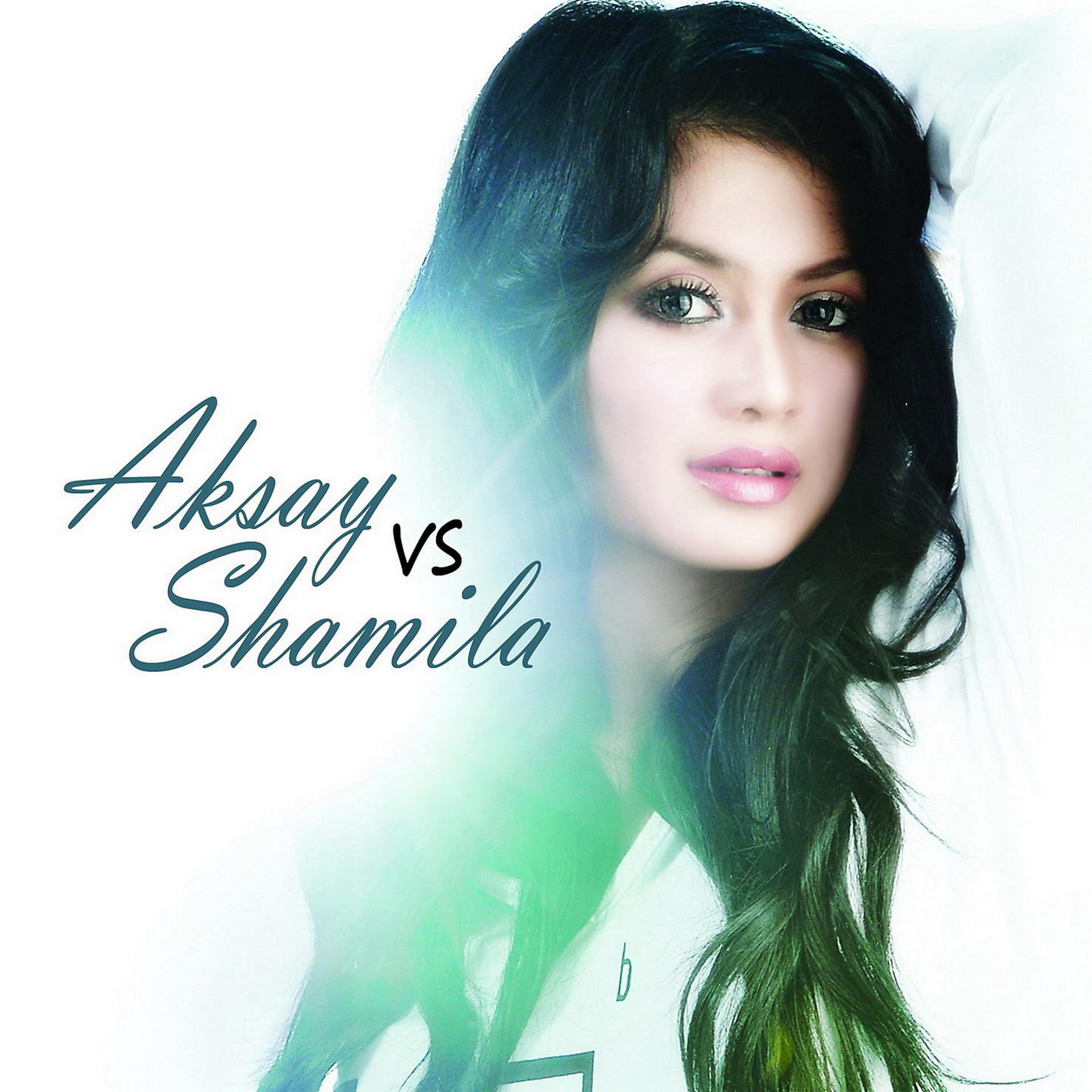 Постер альбома Aksay VS Shamila