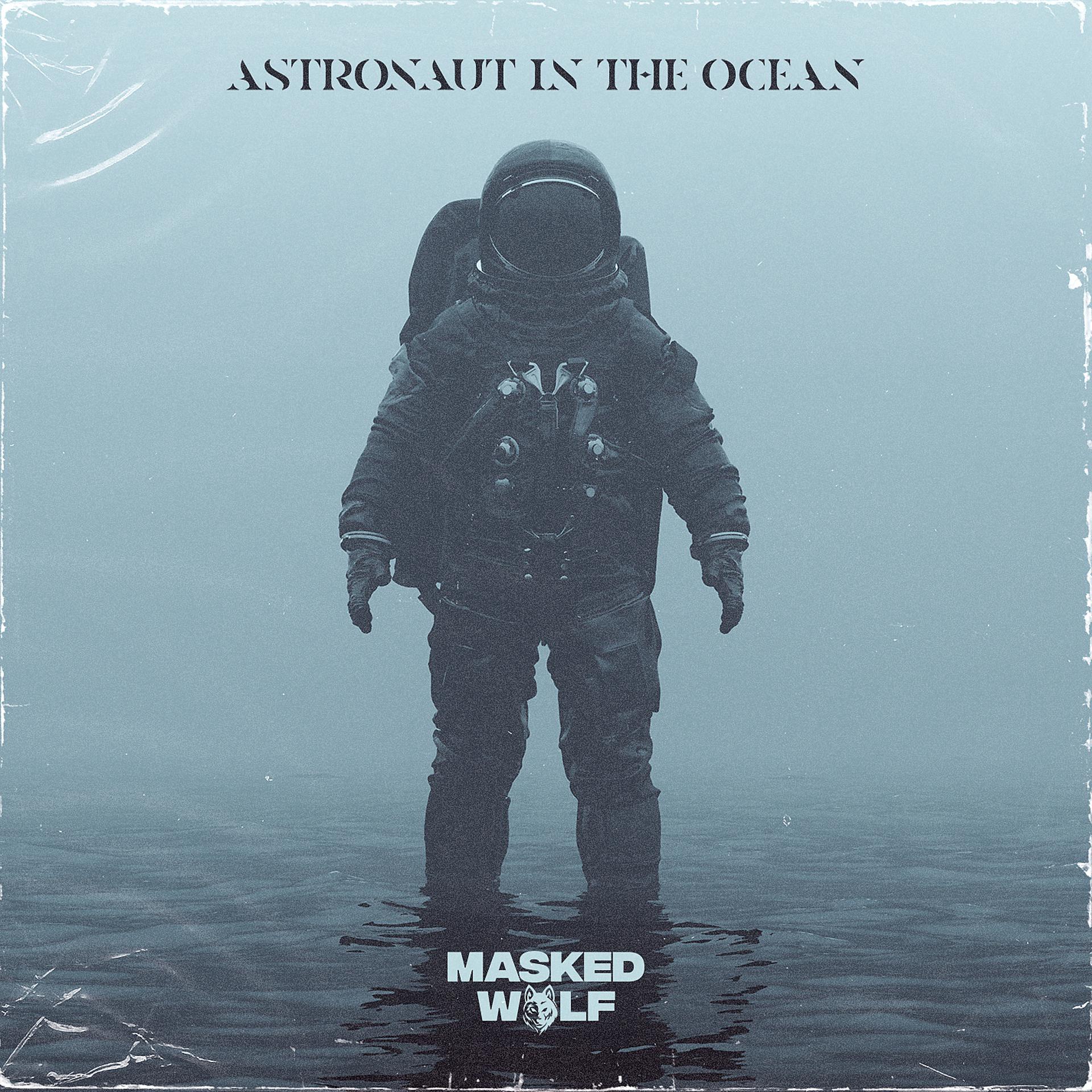 Постер к треку Masked Wolf - Astronaut In The Ocean