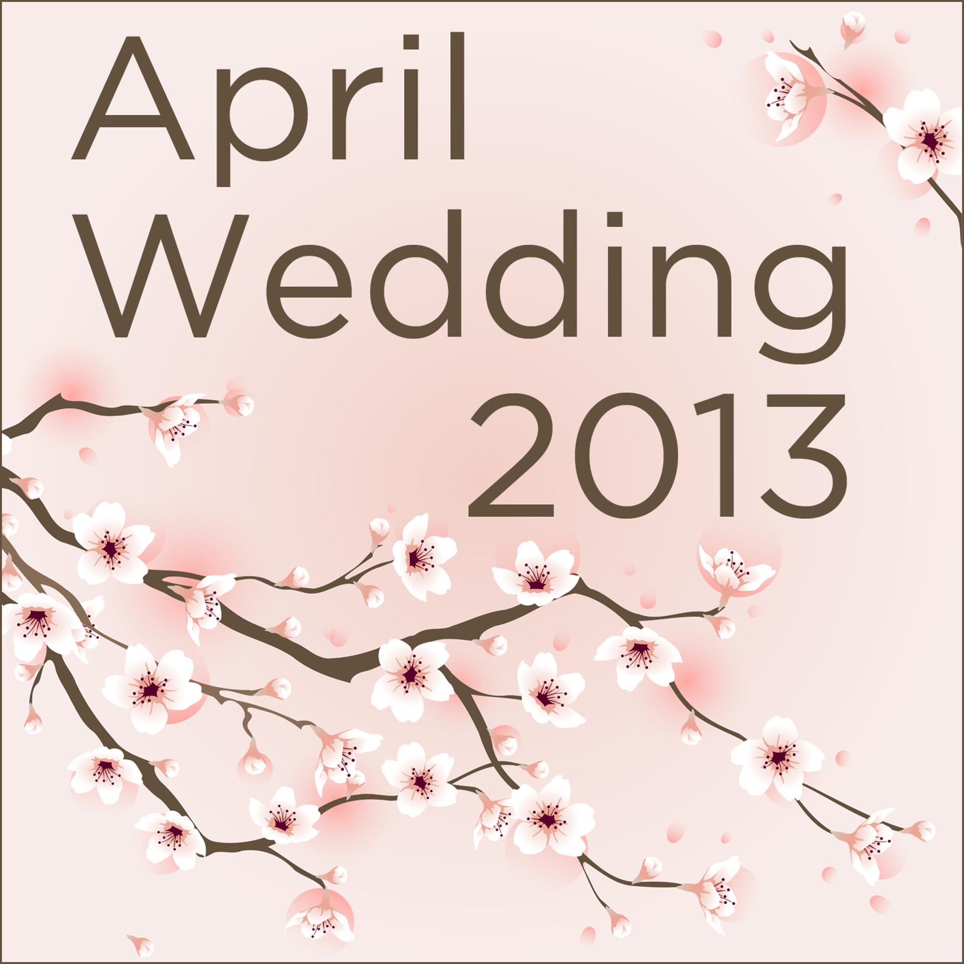Постер альбома April Wedding 2013