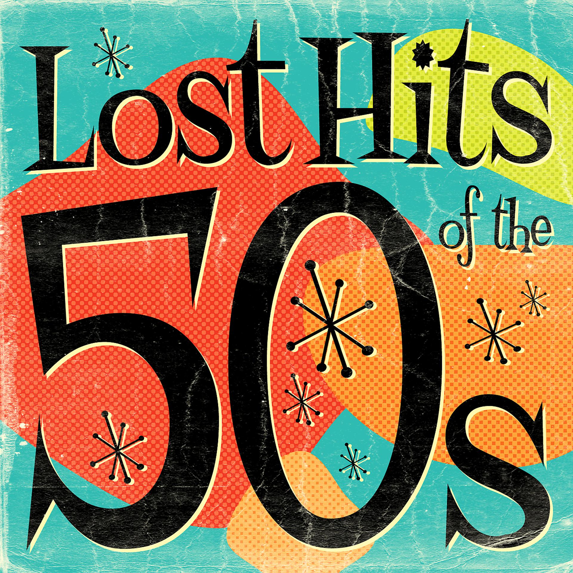 Постер альбома Lost Hits Of The 50's