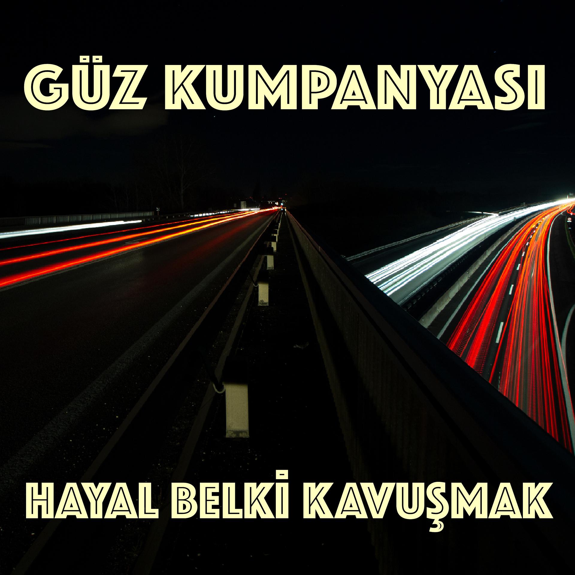 Постер альбома Hayal Belki Kavuşmak