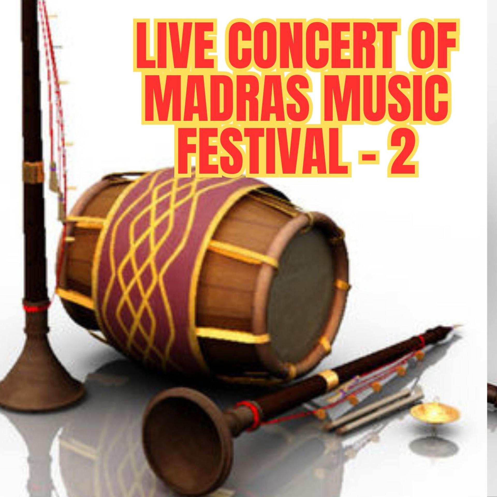 Постер альбома Live Concert Of Madras Music Festival - 2
