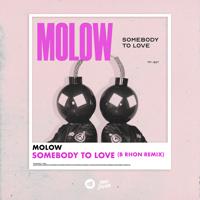Постер альбома Somebody To Love (B RHON Remix)