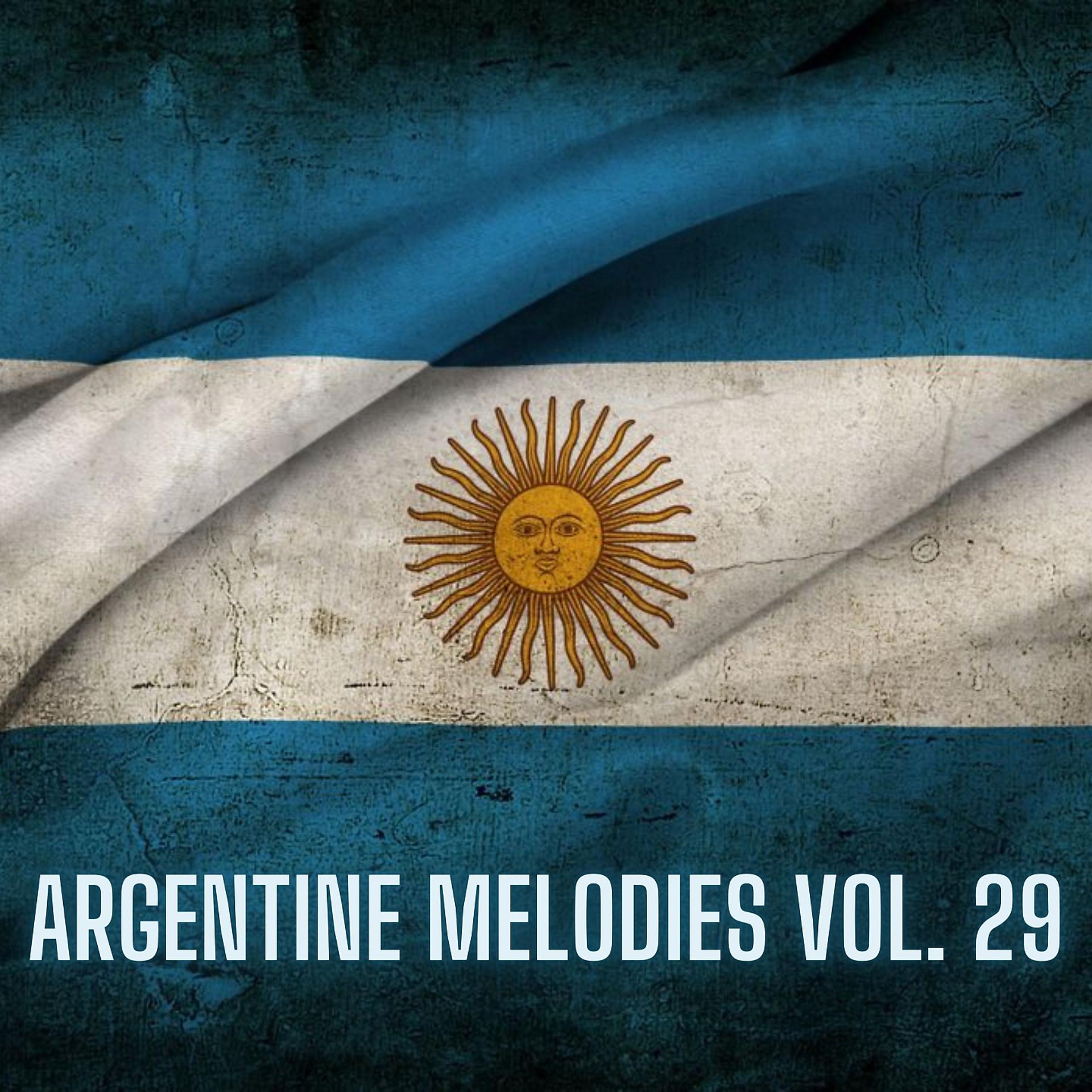 Постер альбома Argentine Melodies Vol. 29