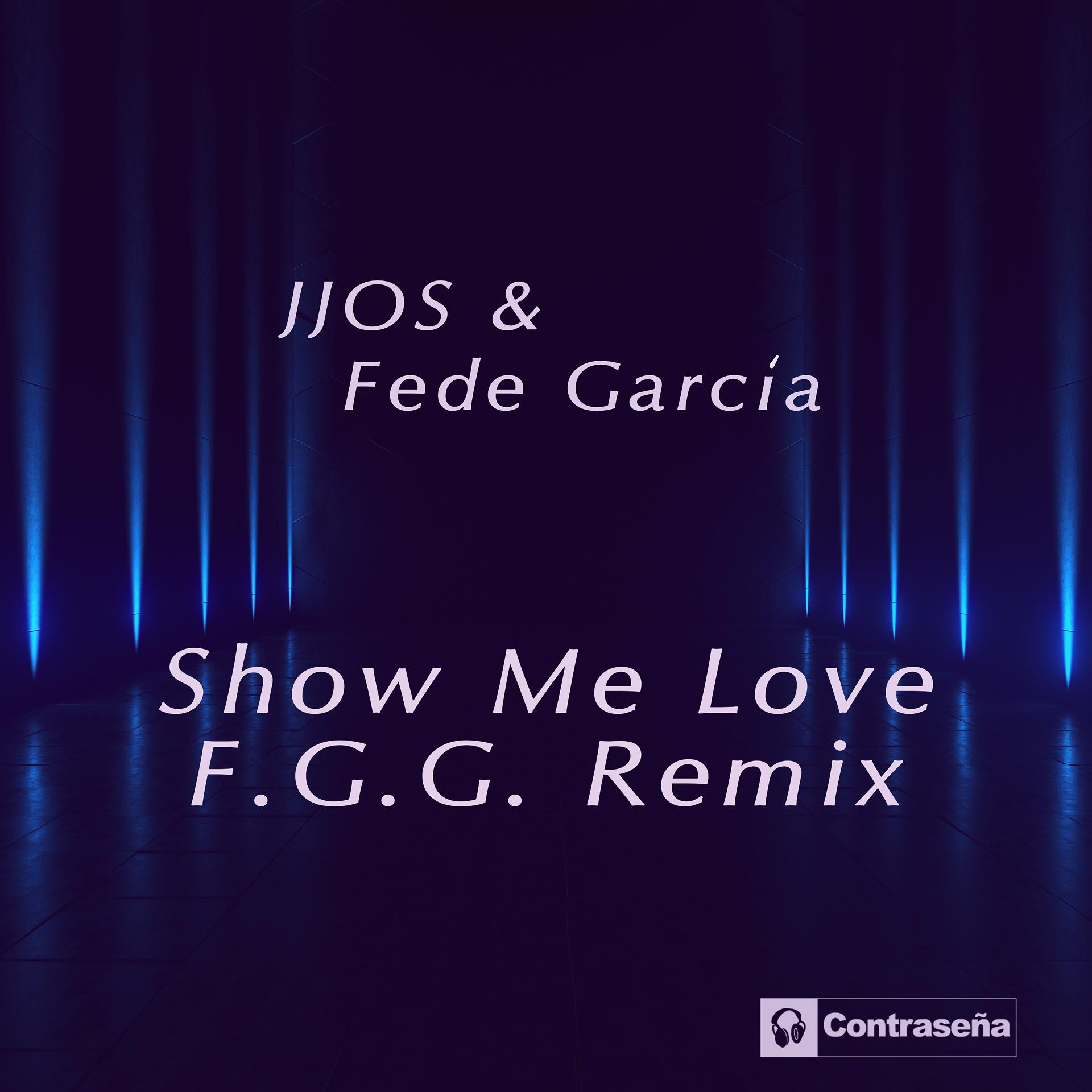 Постер альбома Show Me Love (F.G.G. Remix)