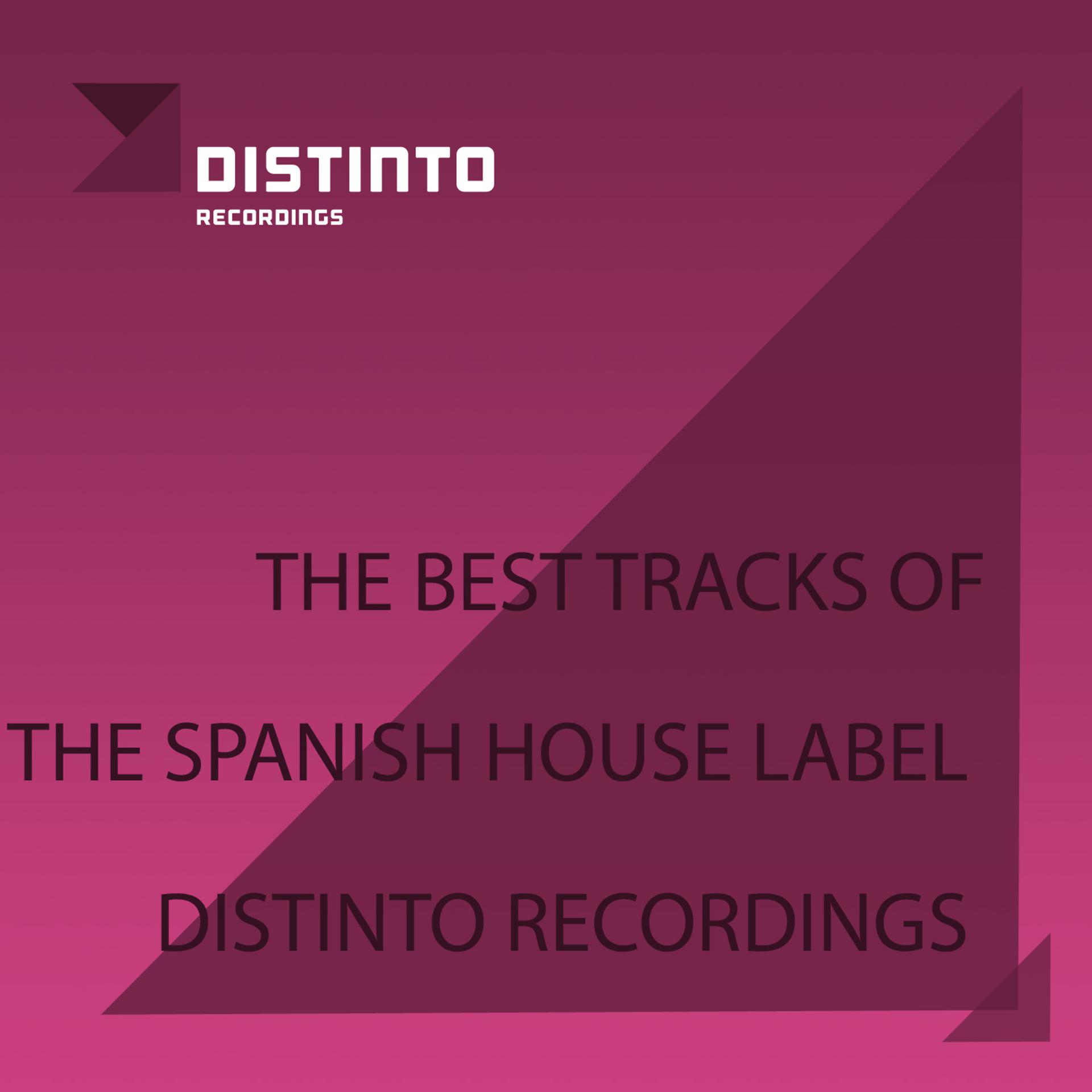 Постер альбома The Best Tracks of the Spanish House Label Distinto Recordings