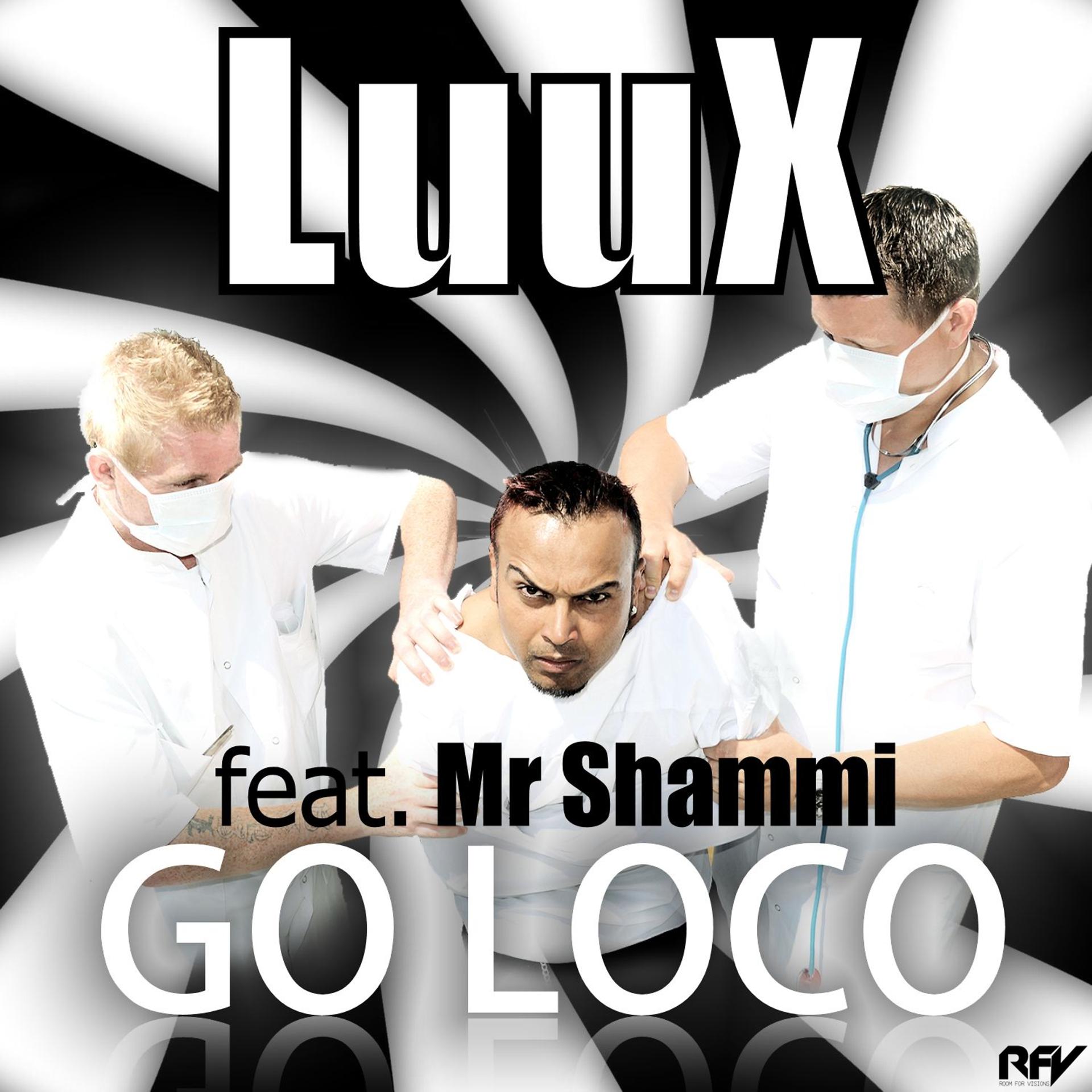 Постер альбома Go Loco (feat. Mr Shammi) [Darwich Remix]