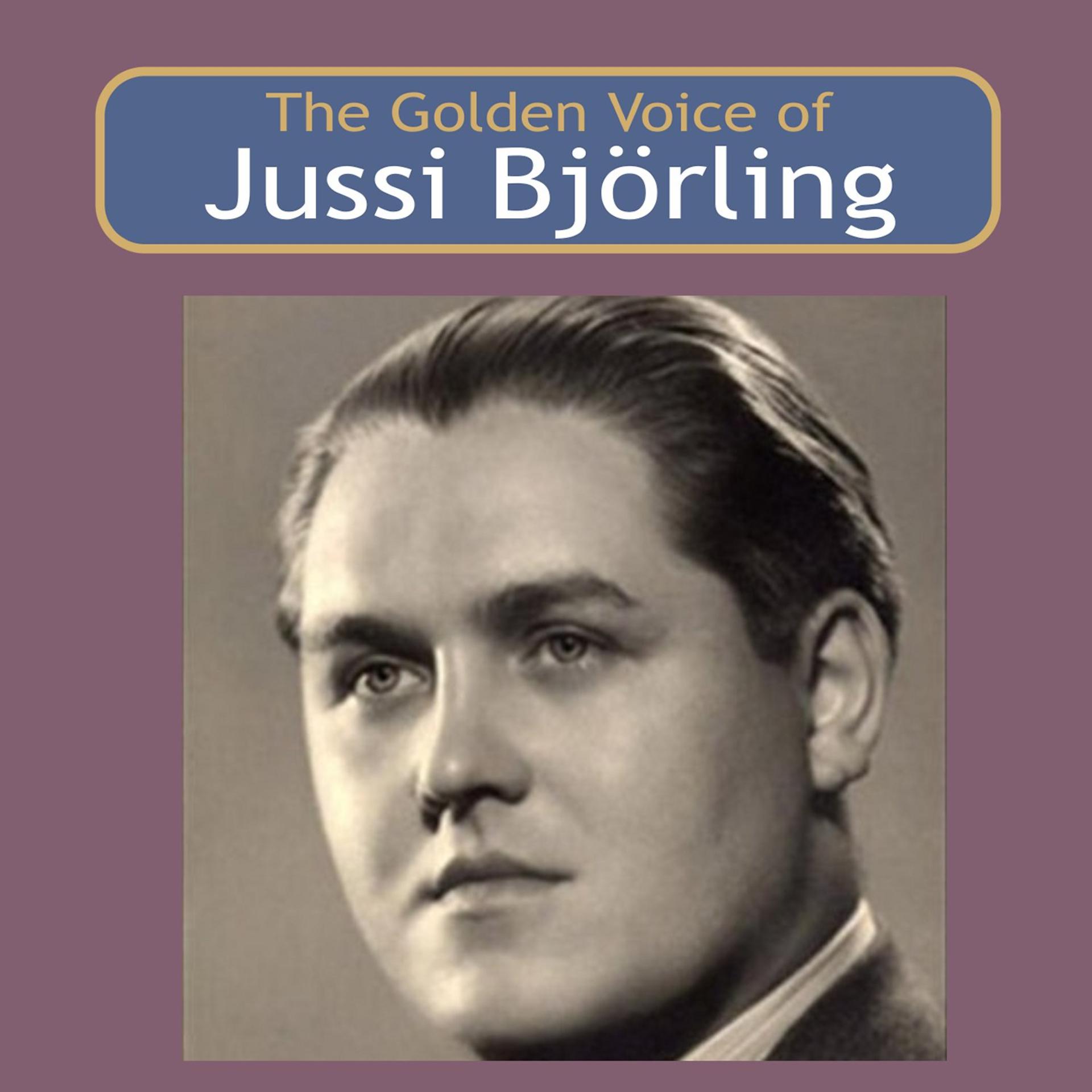 Постер альбома The Golden Voice of Jussi Björling