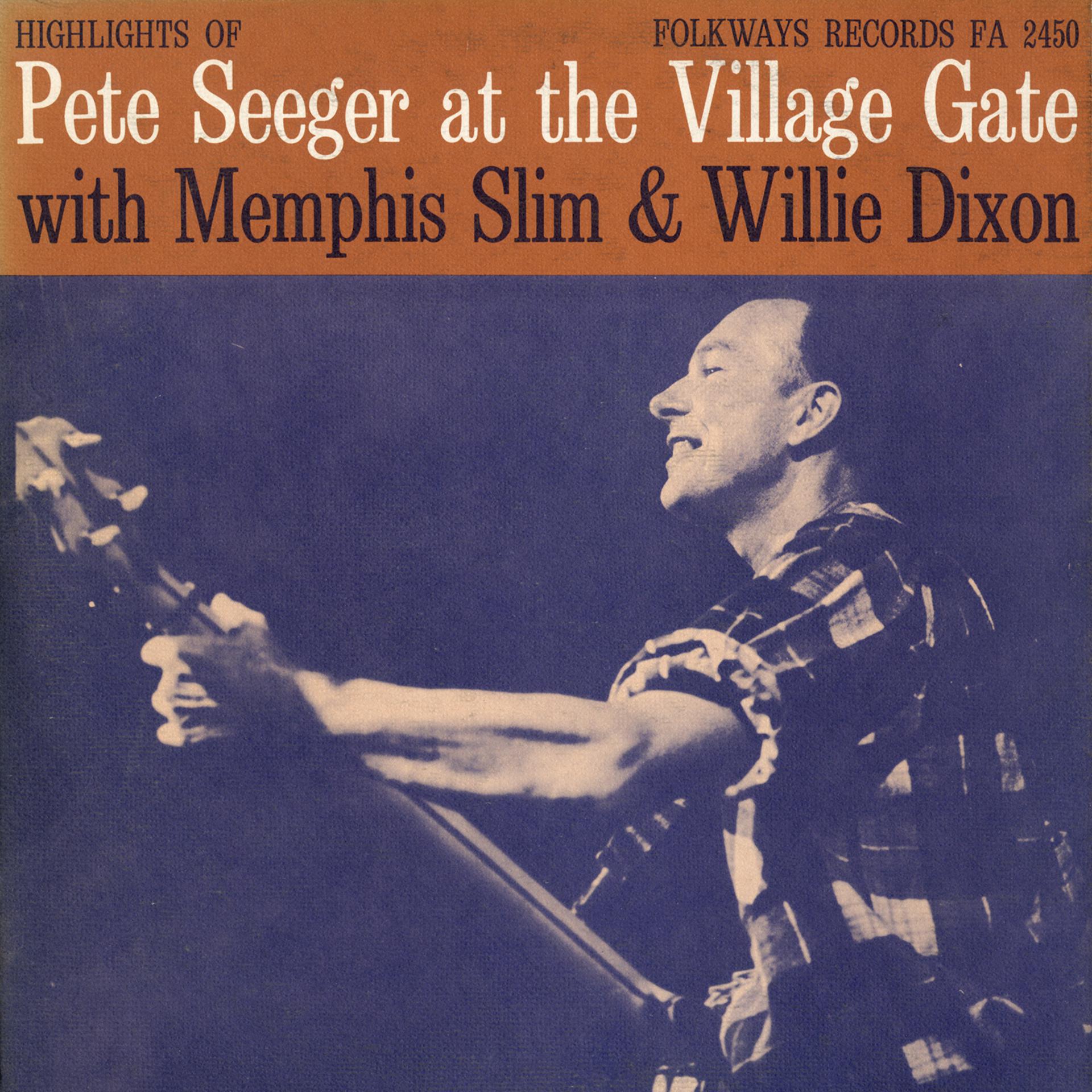 Постер альбома Pete Seeger at the Village Gate with Memphis Slim and Willie Dixon