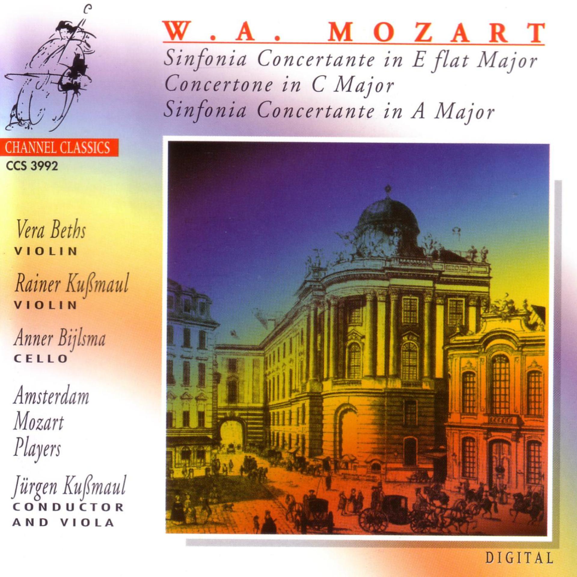 Постер альбома W. A. Mozart: Sinfonia Concertante in E flat Major / Concertone in C Major / Sinfonia Concertante in A Major