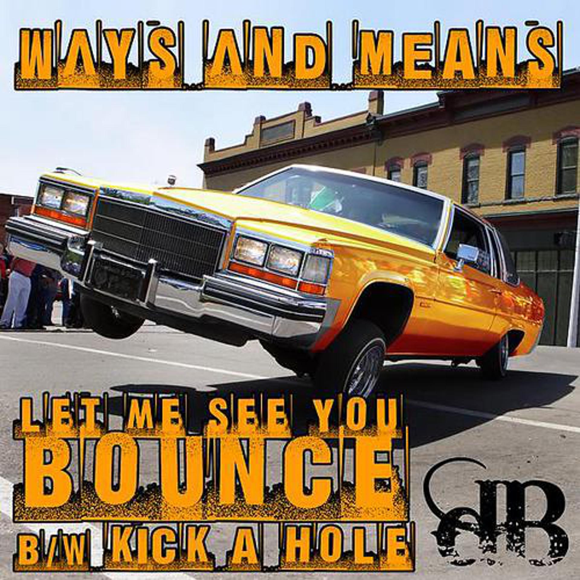 Постер альбома Let Me See You Bounce / Kick A Hole
