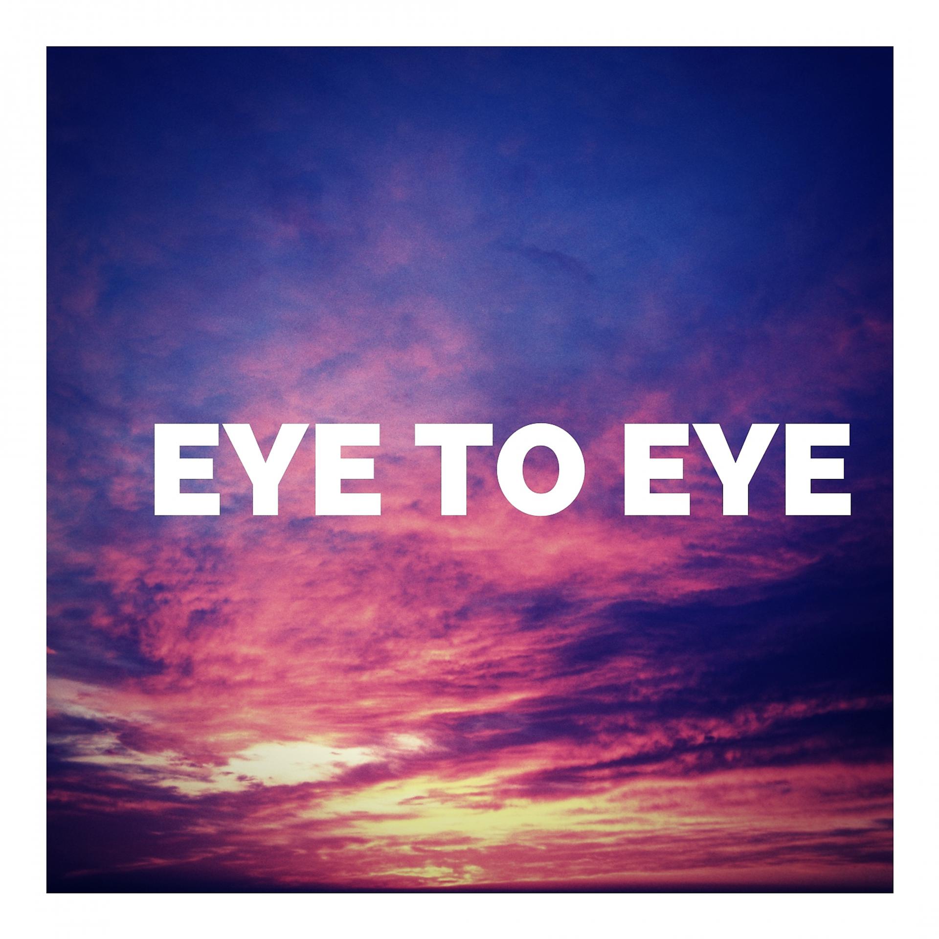 Постер альбома Eye to Eye (Deluxe)