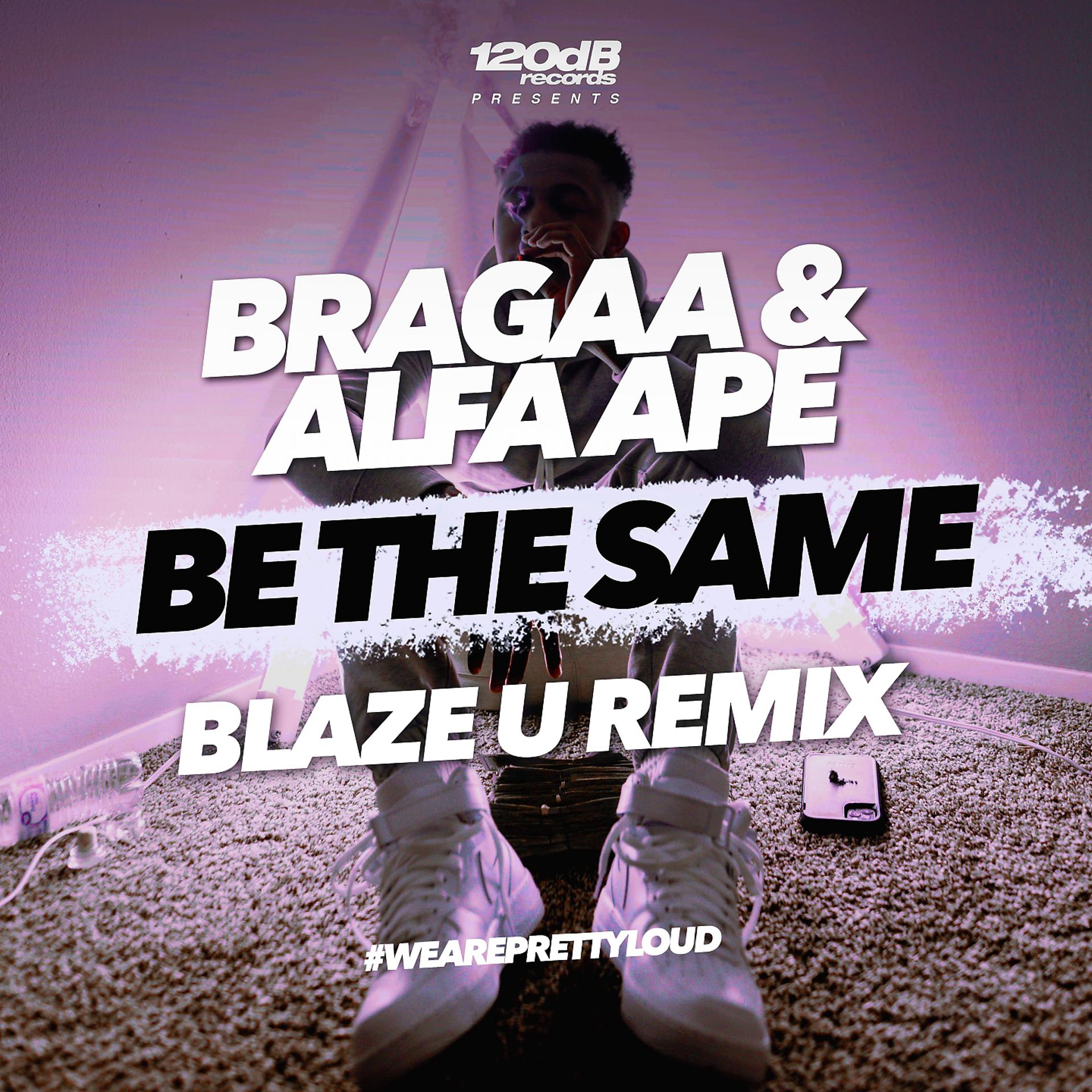 Постер альбома Be The Same (Blaze U Remix)