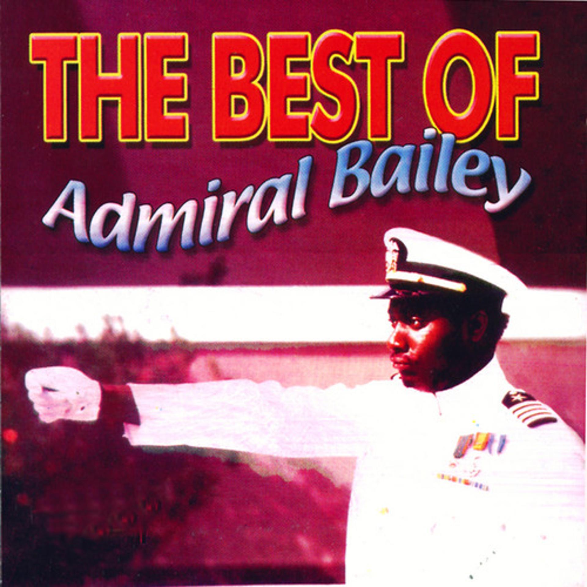 Постер альбома Best Of Admiral Bailey