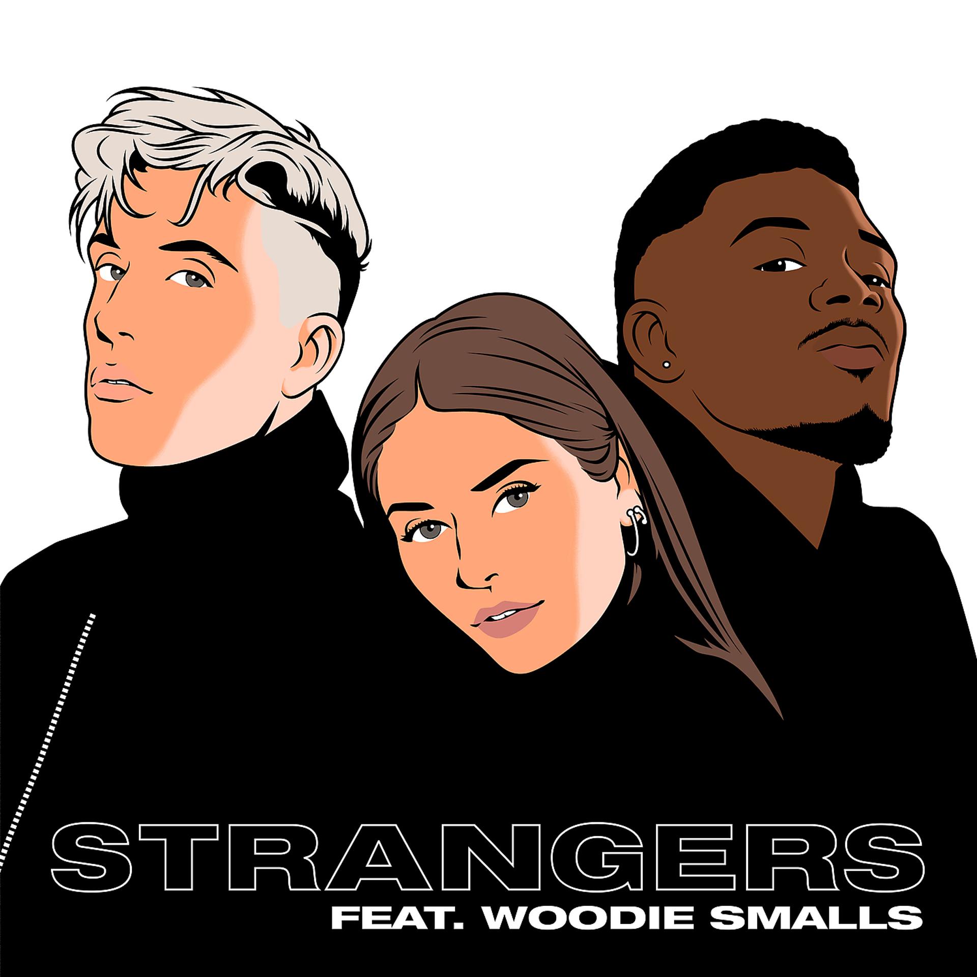 Постер альбома Strangers feat. Woodie Smalls