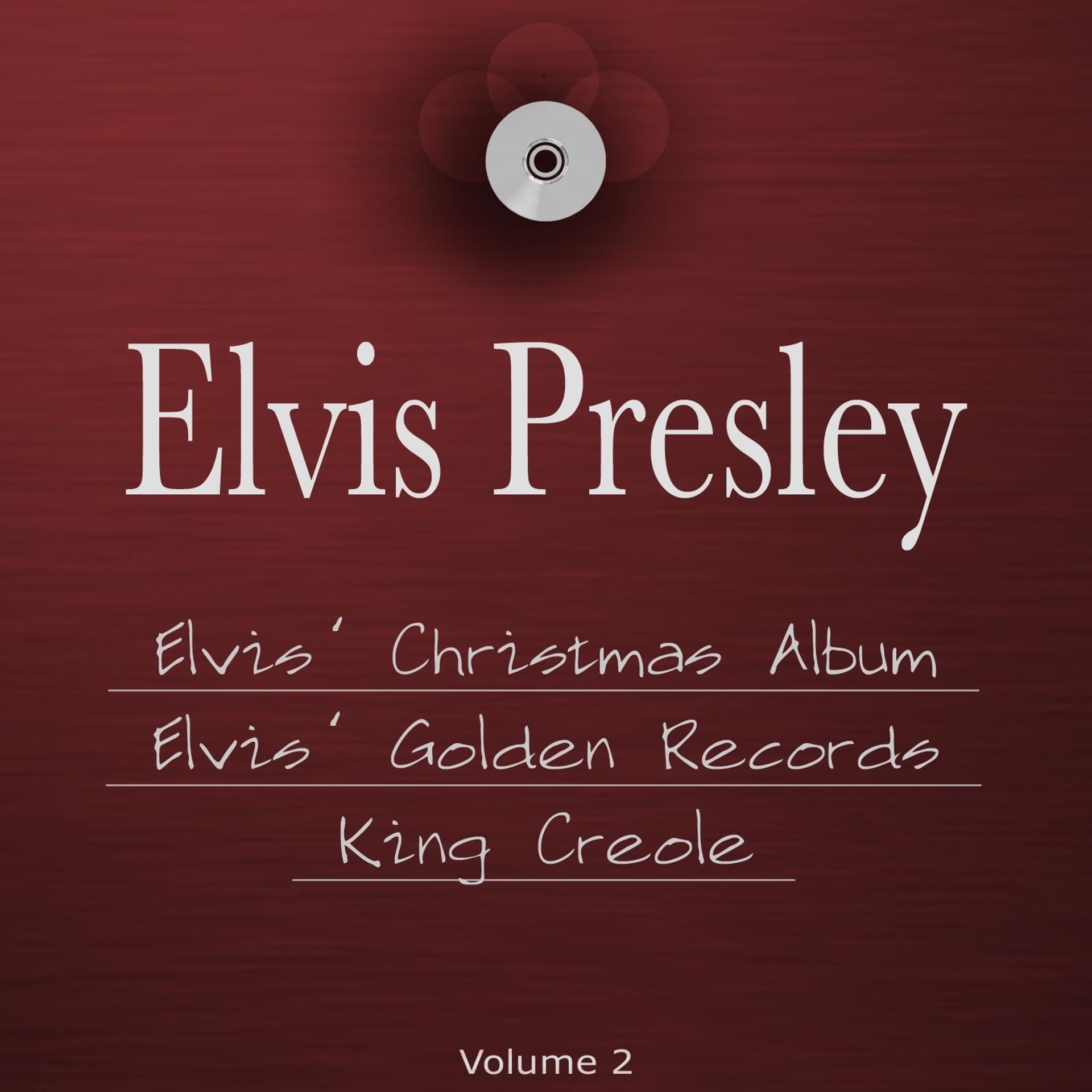 Постер альбома Elvis' Christmas Album, Elvis' Golden Records & King Creole (The 3 in 1 Package, Vol. 2)