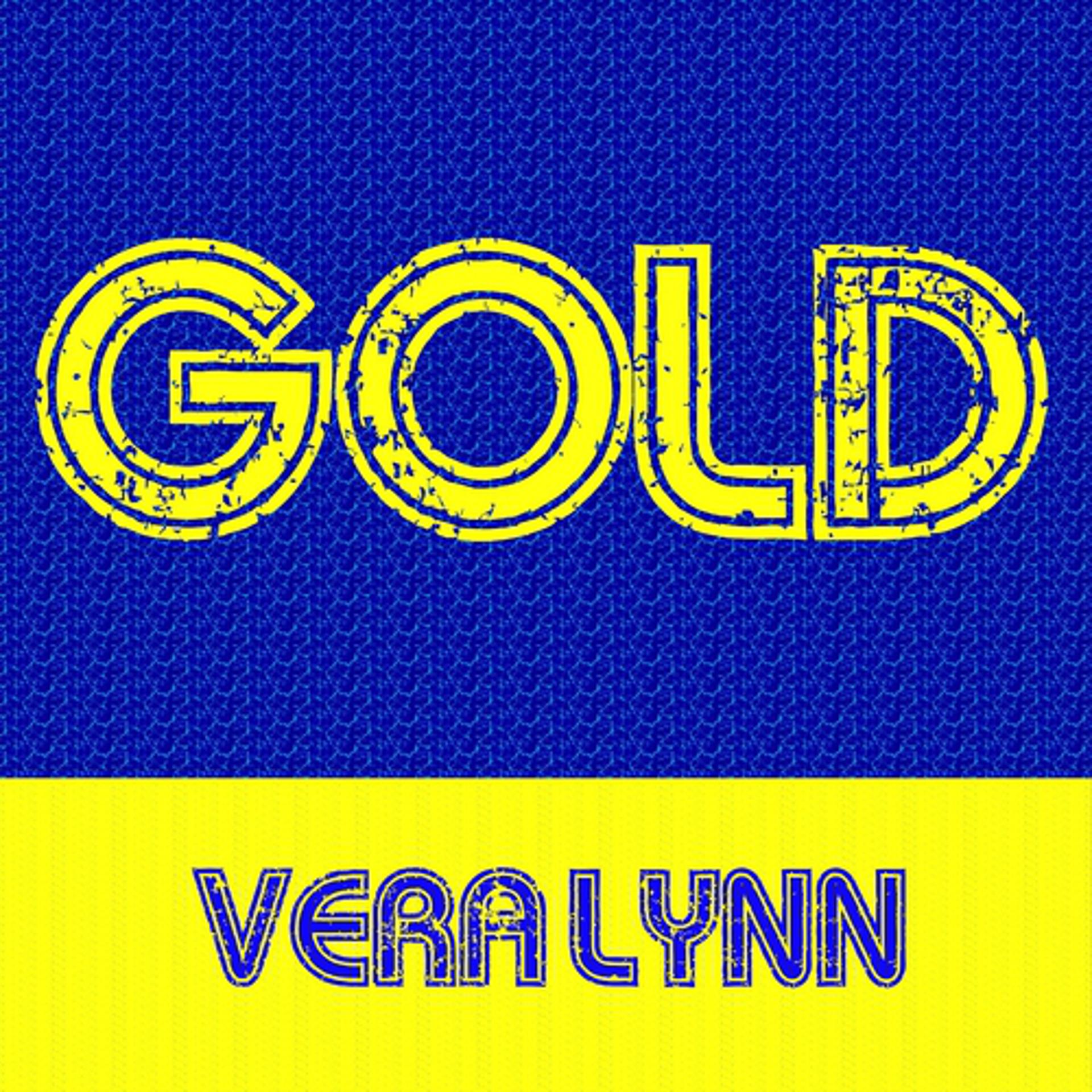 Постер альбома Gold: Vera Lynn