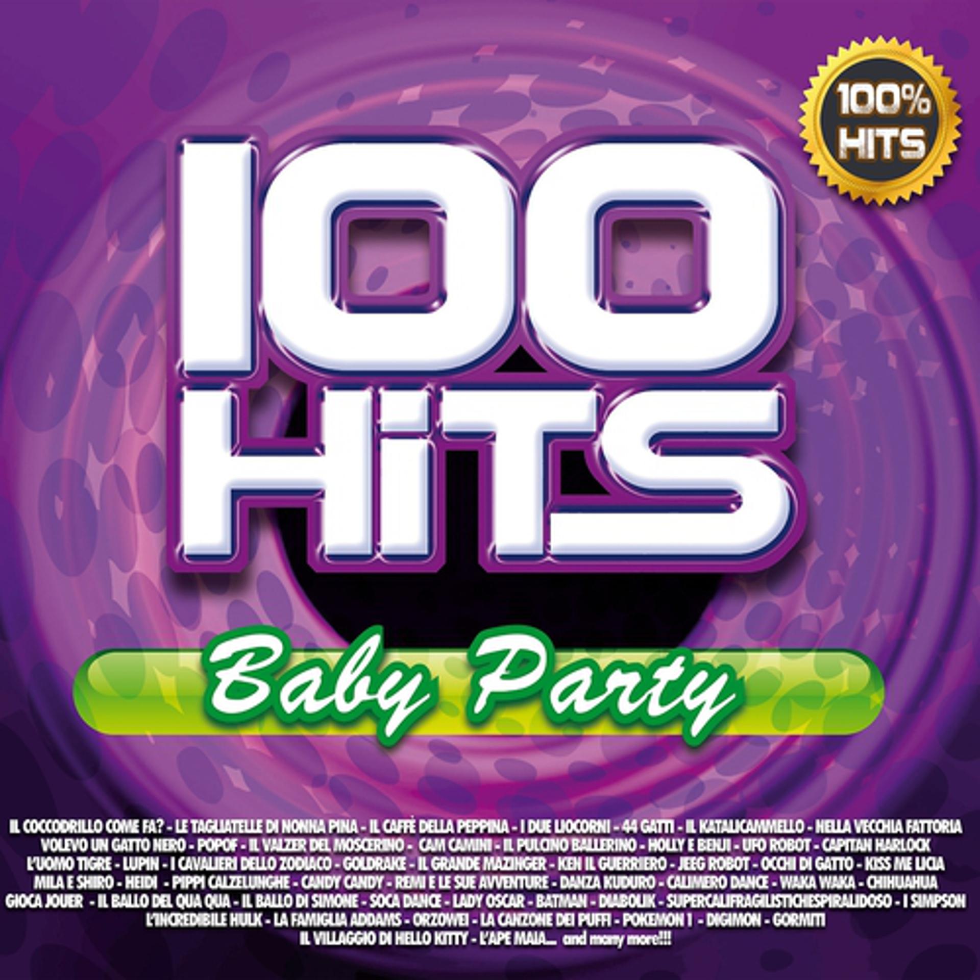 Постер альбома 100 Hits Baby Party
