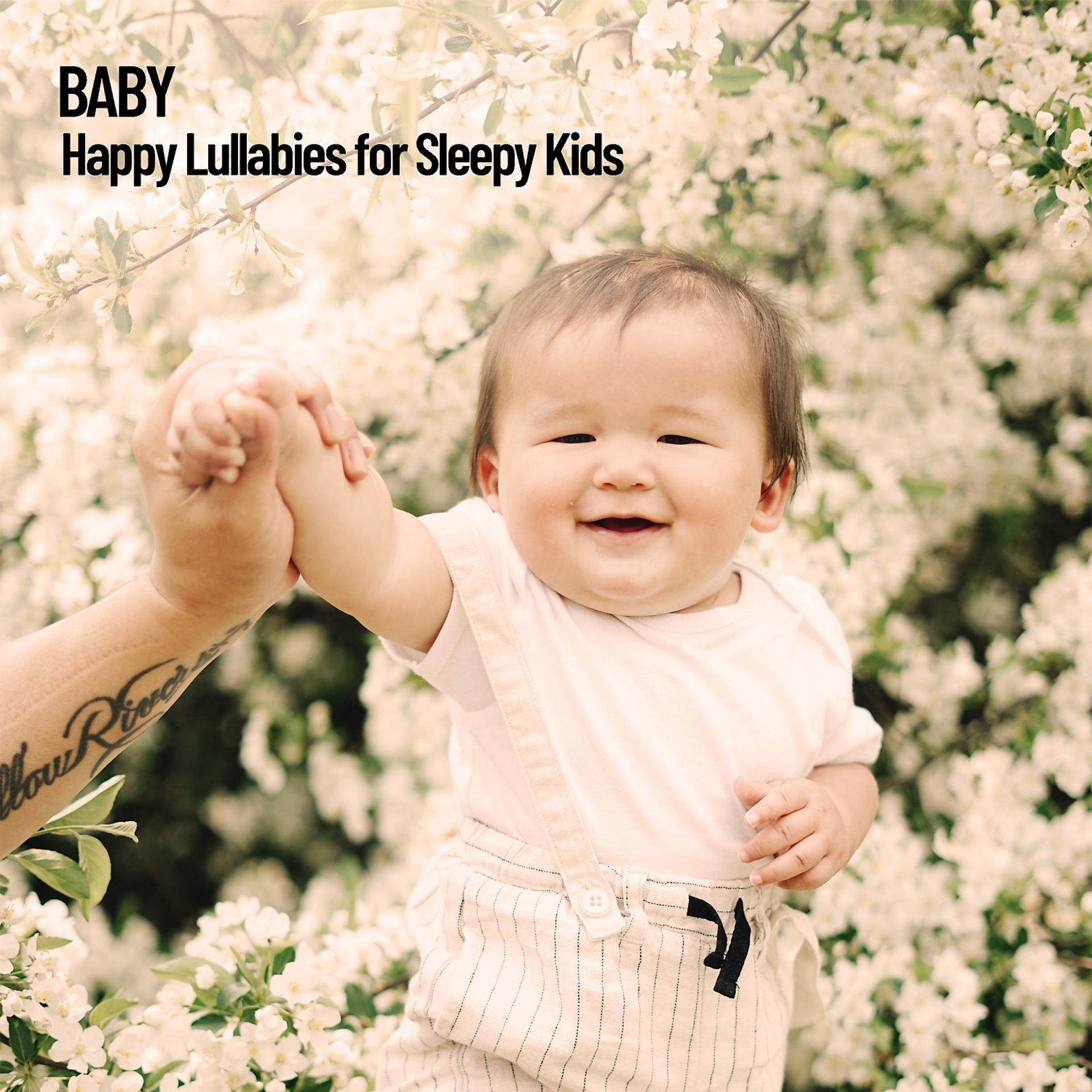 Постер альбома Baby: Happy Lullabies for Sleepy Kids